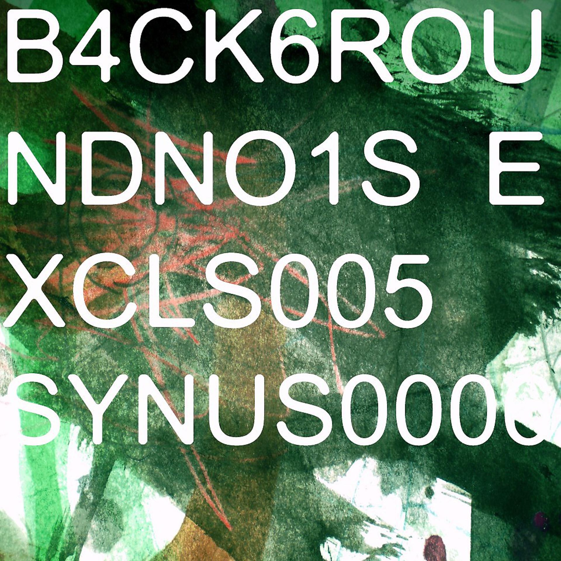 Постер альбома B4Ck6Roundno1Se Xcls005