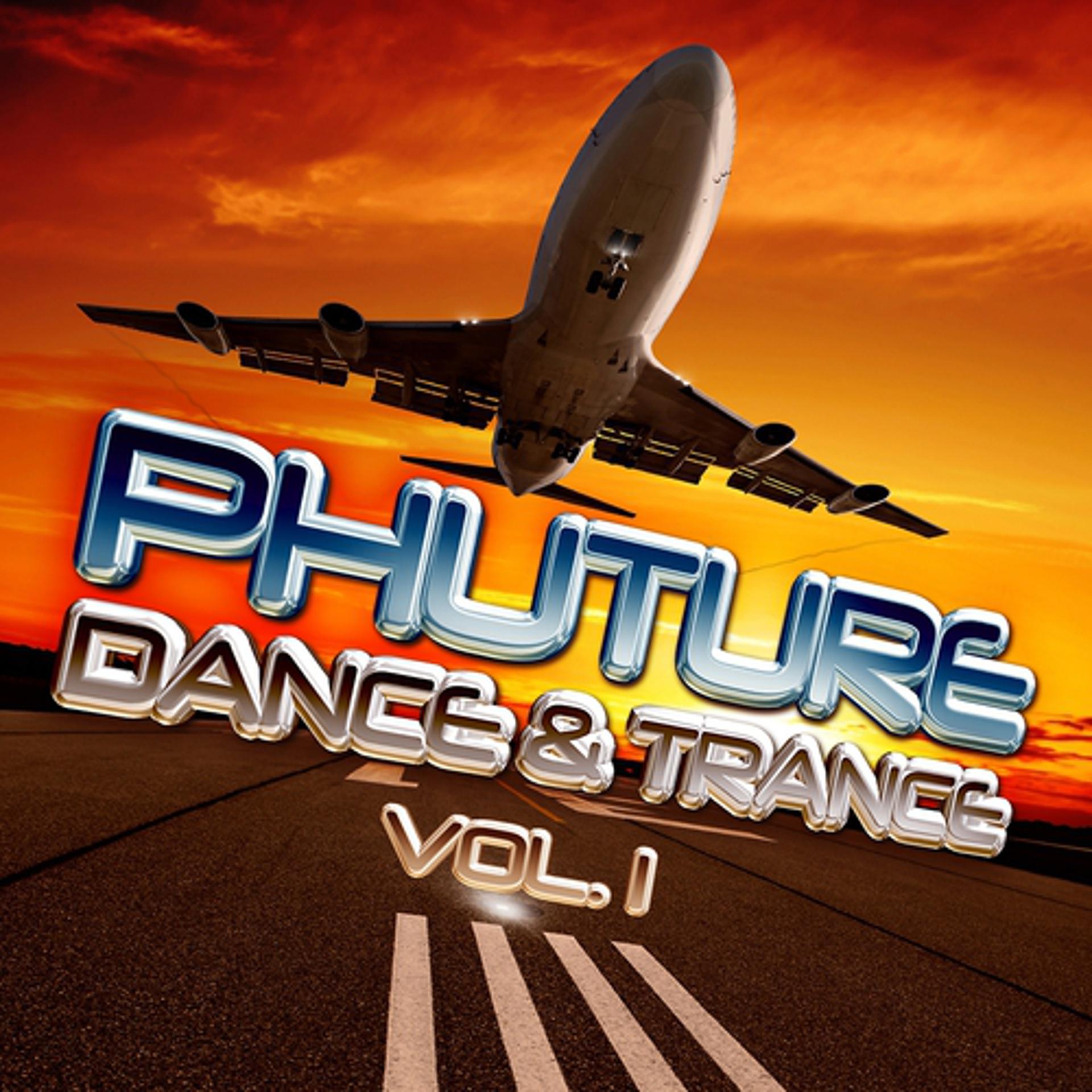Постер альбома Phuture Dance & Trance, Vol.1