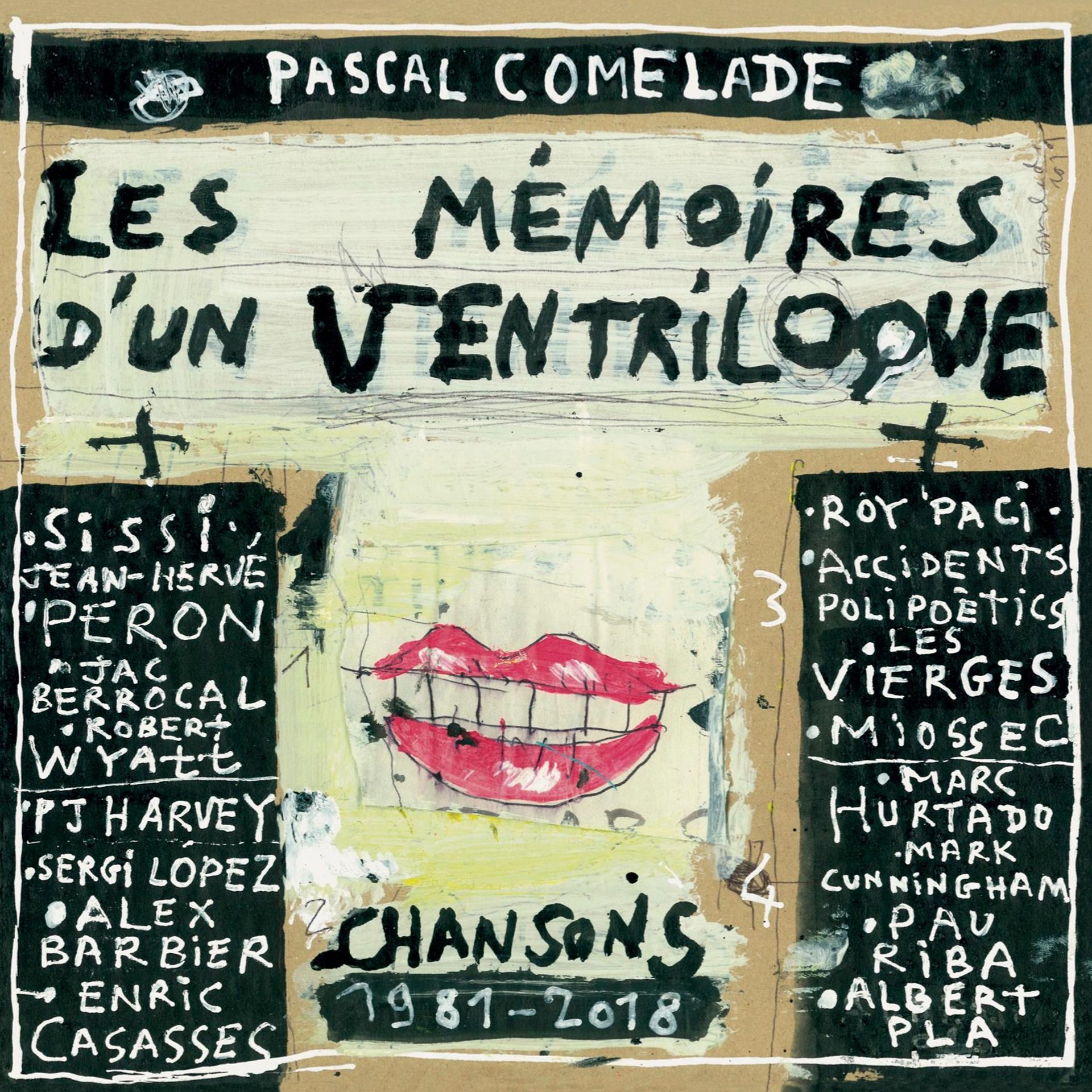 Постер альбома Les mémoires d'un ventriloque (Chansons 1981-2018)