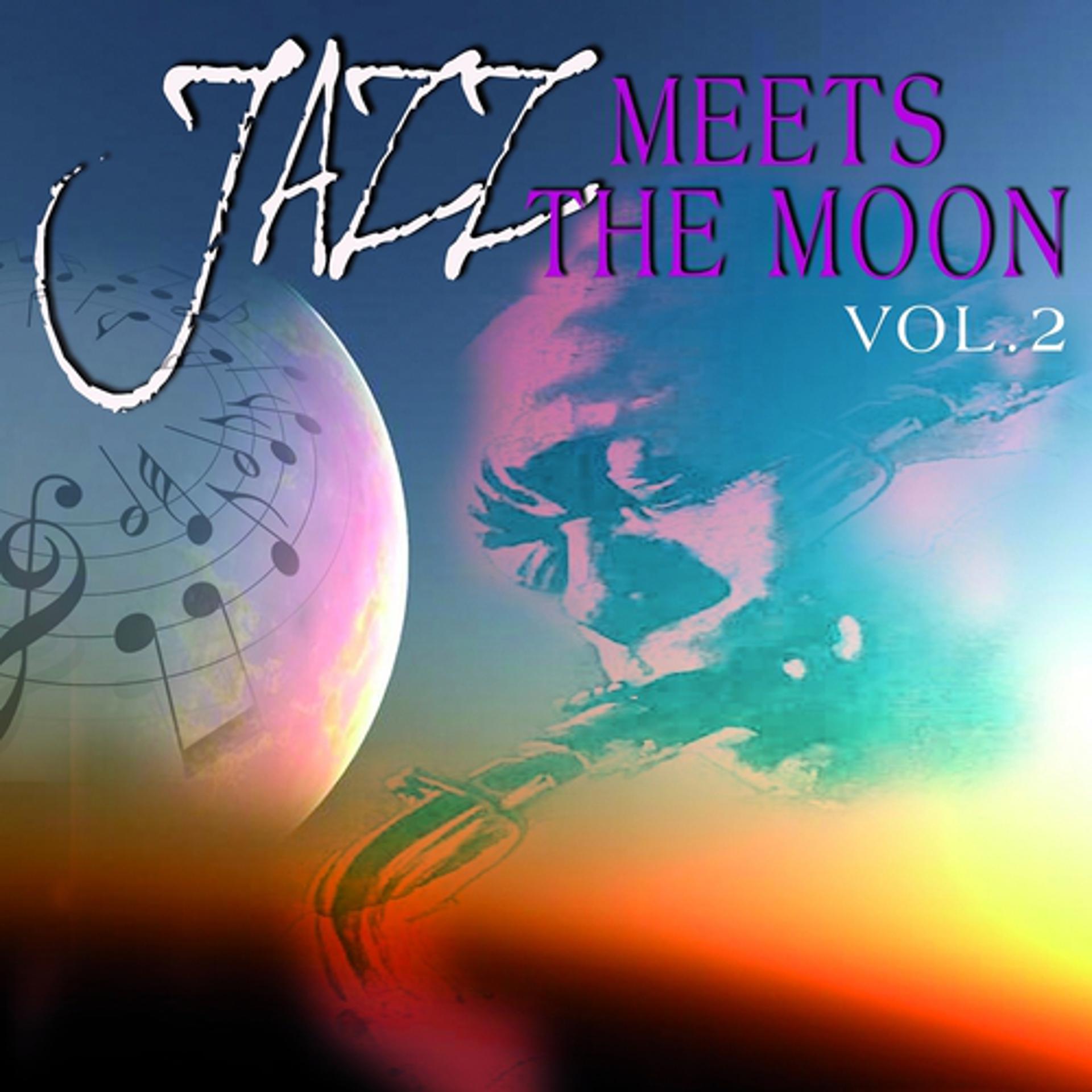Постер альбома Jazz Meets the Moon, Vol.2