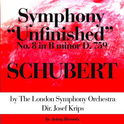 Постер альбома Franz Schubert : Symphony No. 8 In B Minor 'Unfinished', D. 759