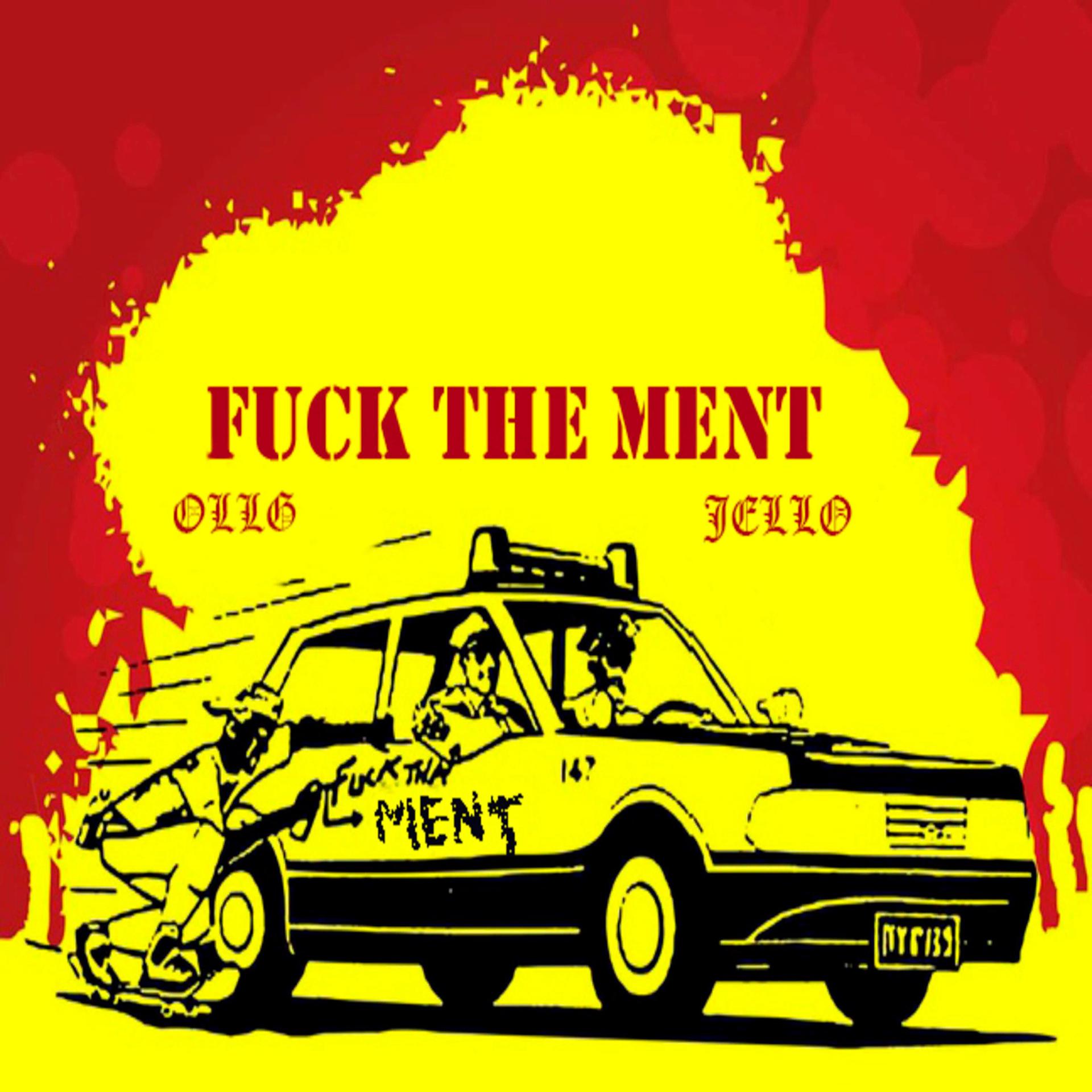 Постер альбома Fuck the Ment