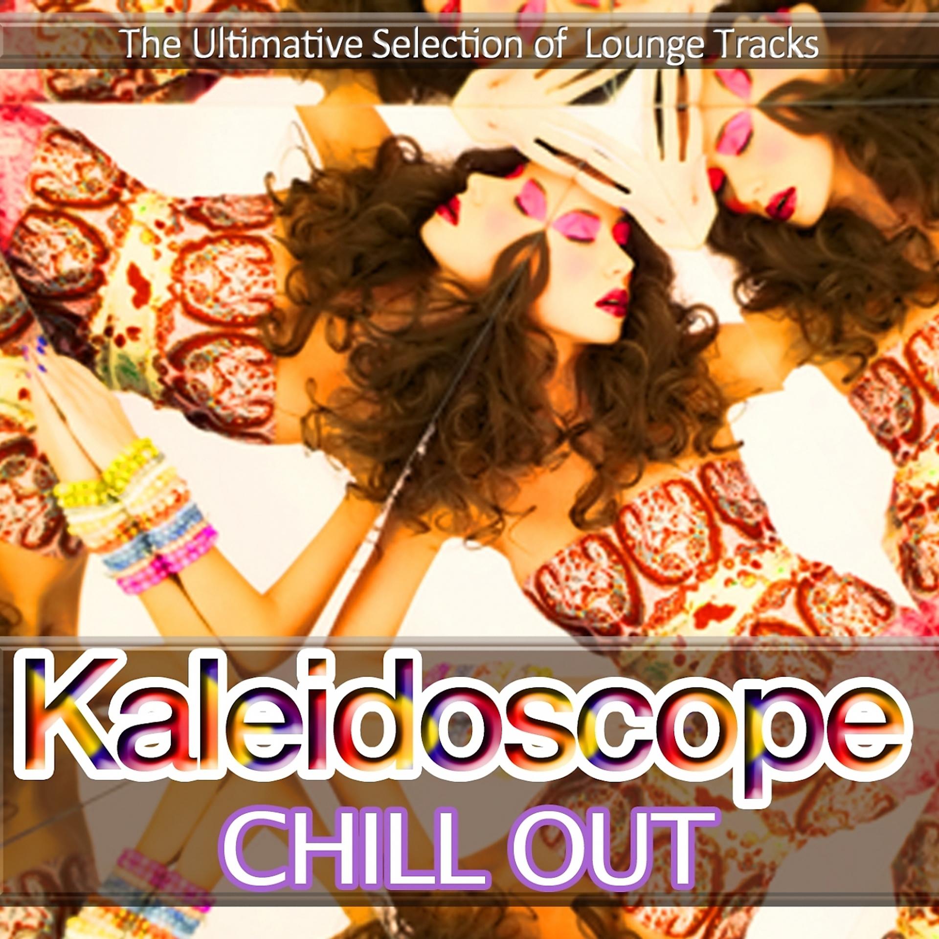 Постер альбома Kaleidoscope Chill Out
