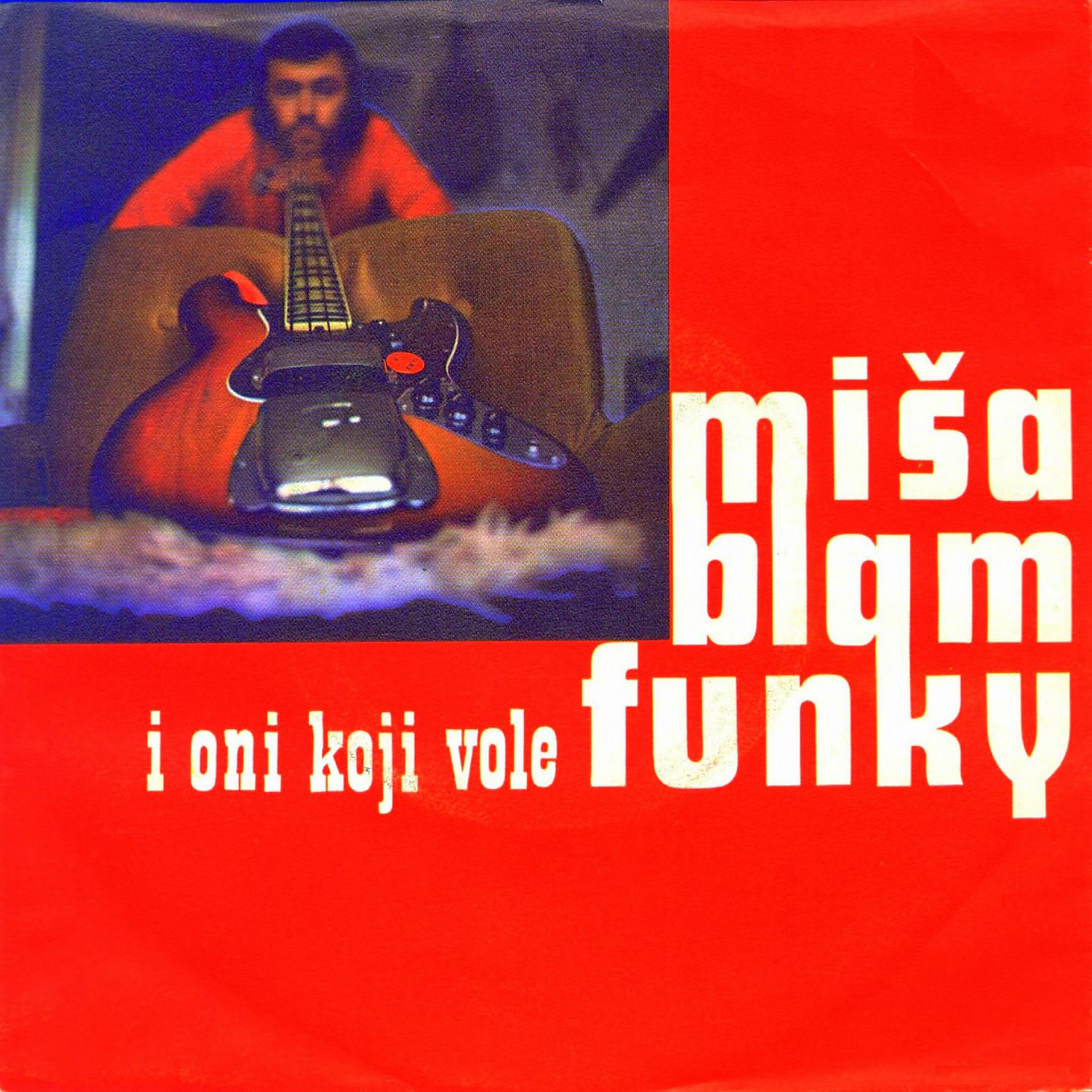 Постер альбома Misa Blam I Oni Koji Vole Funky