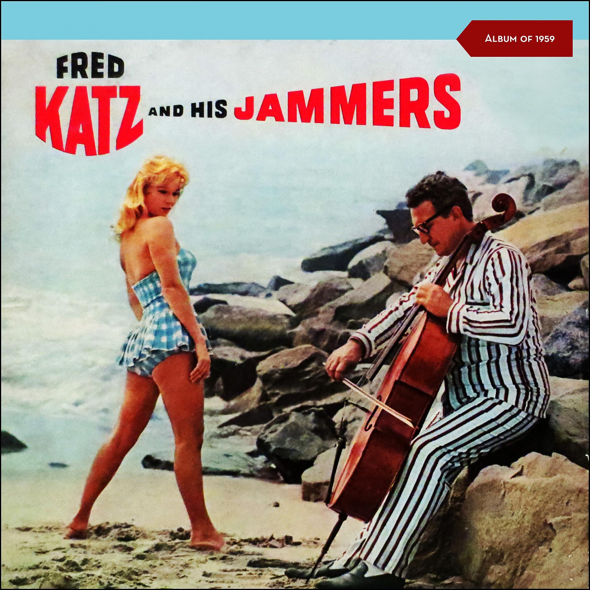 Постер альбома Fred Katz and His Jammers