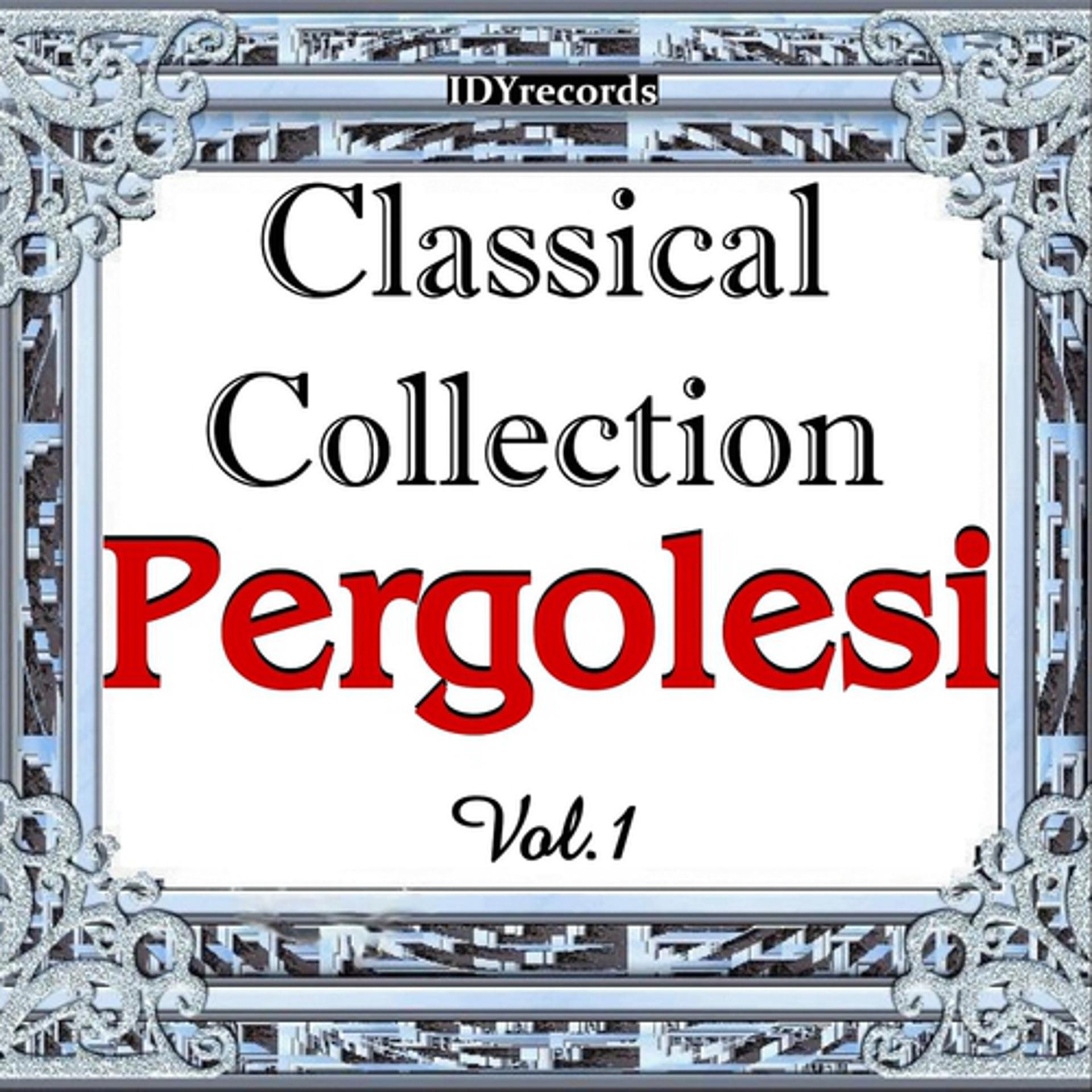 Постер альбома Pergolesi : Classical Collection, Vol. 1