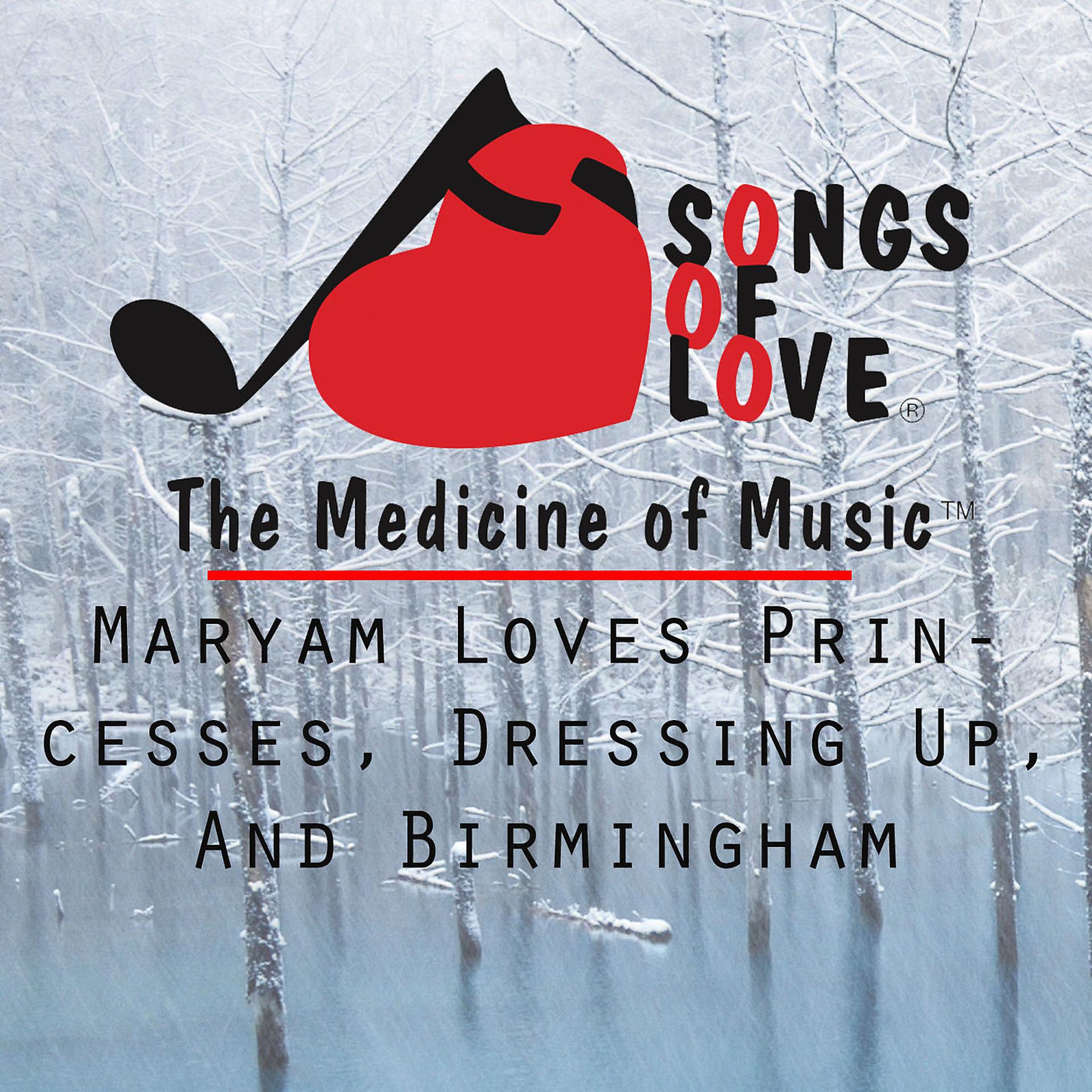 Постер альбома Maryam Loves Princesses, Dressing up, and Birmingham