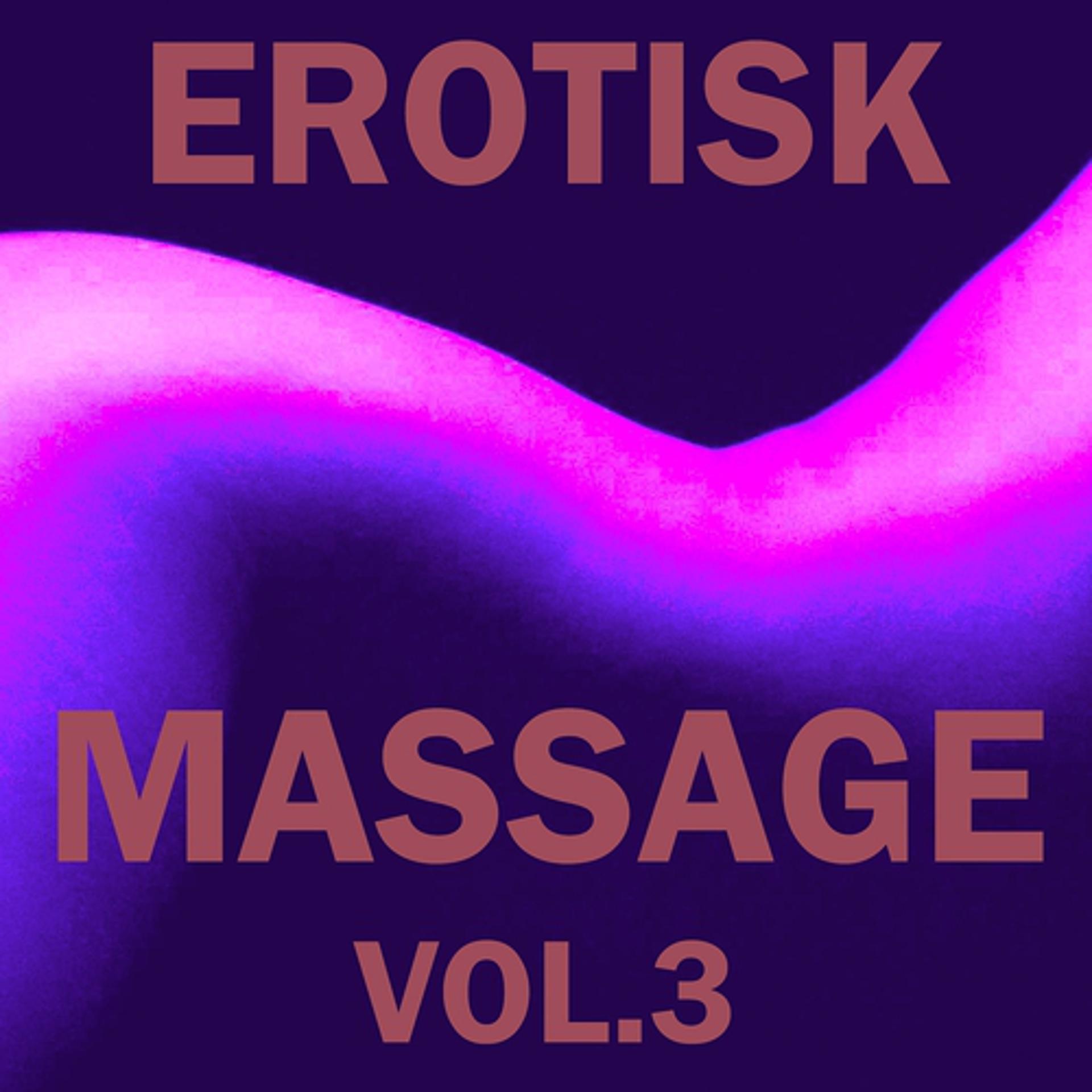 Постер альбома Erotisk massage, vol. 3