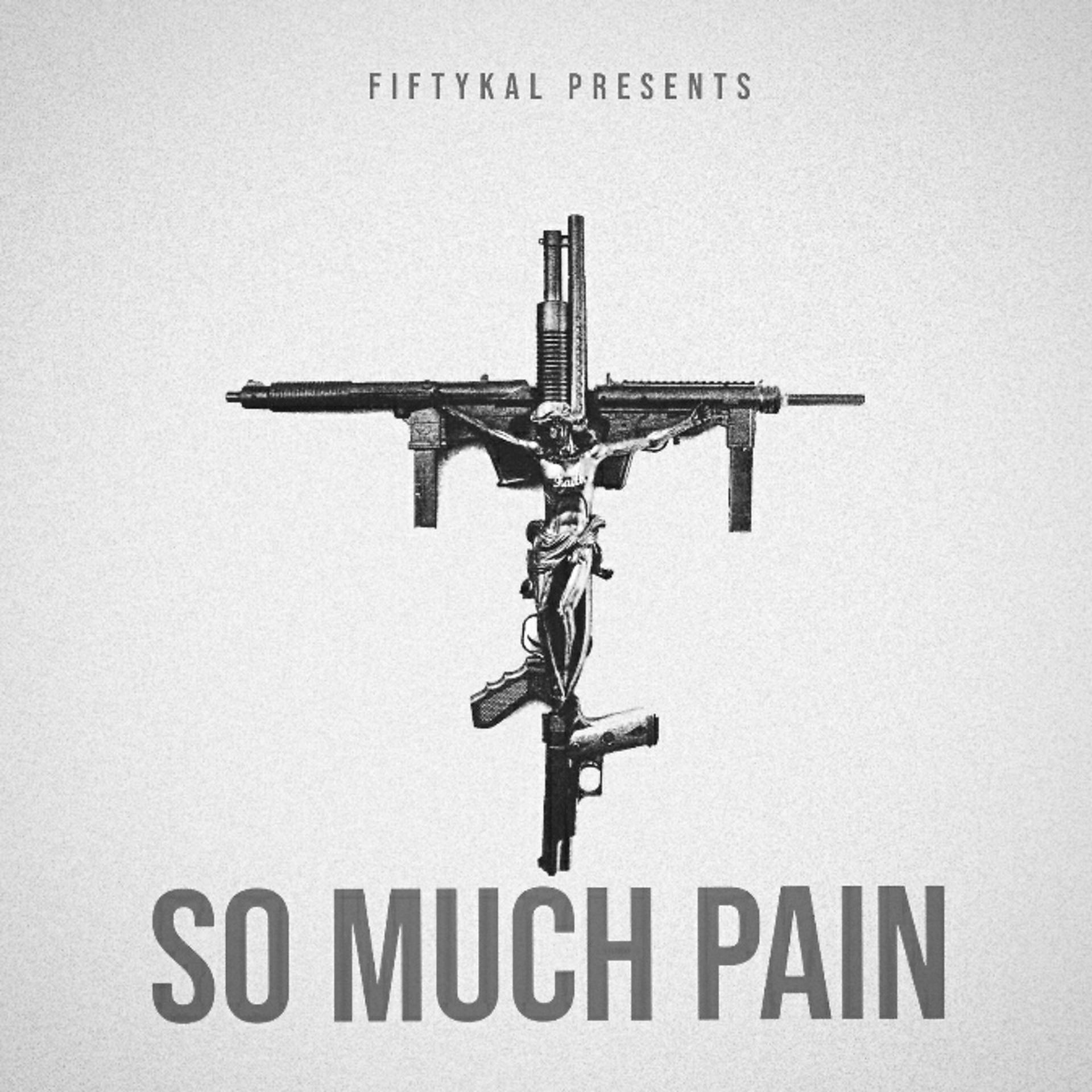 Постер альбома So Much Pain