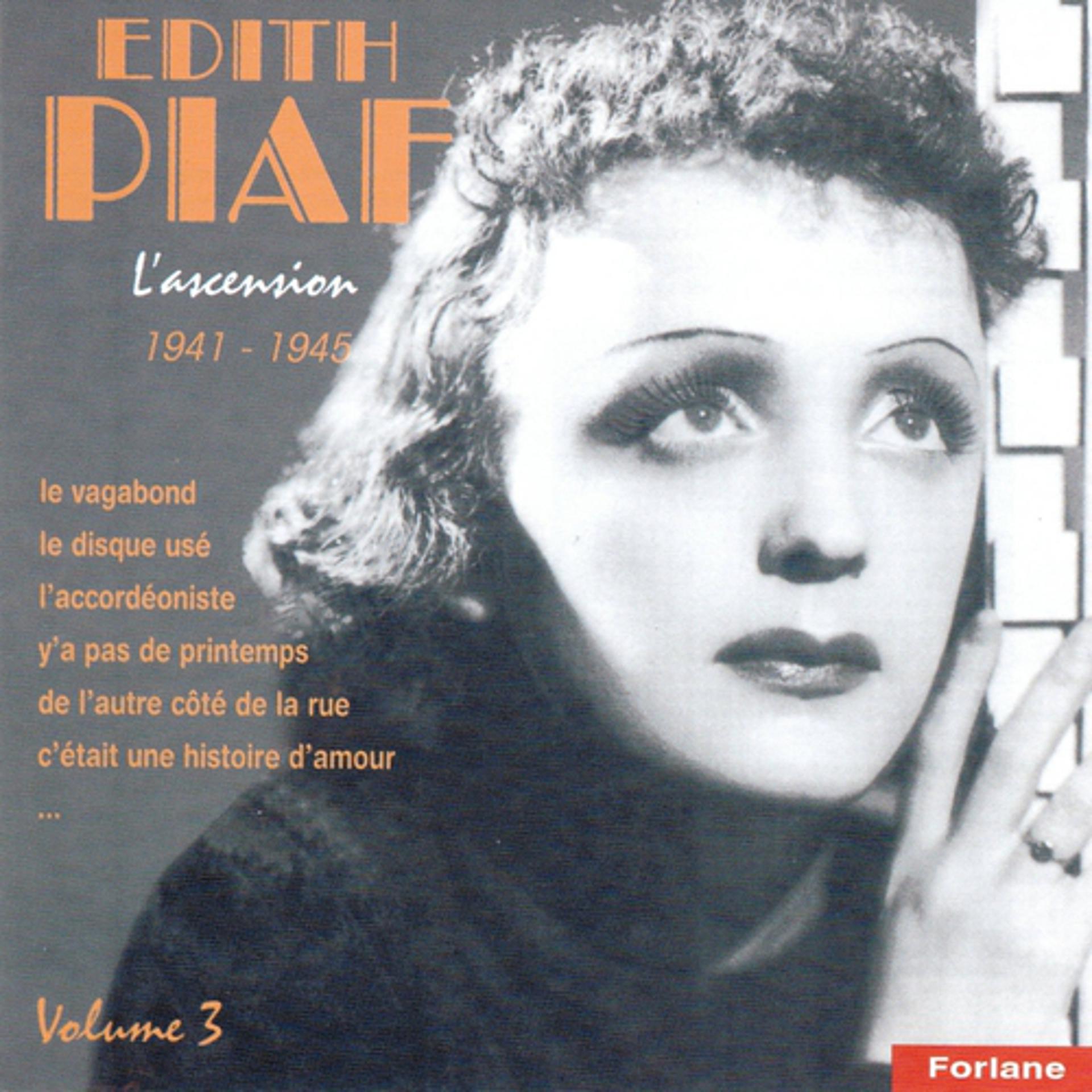 Постер альбома Edith Piaf, vol. 3 : L'ascension (1941-1945)