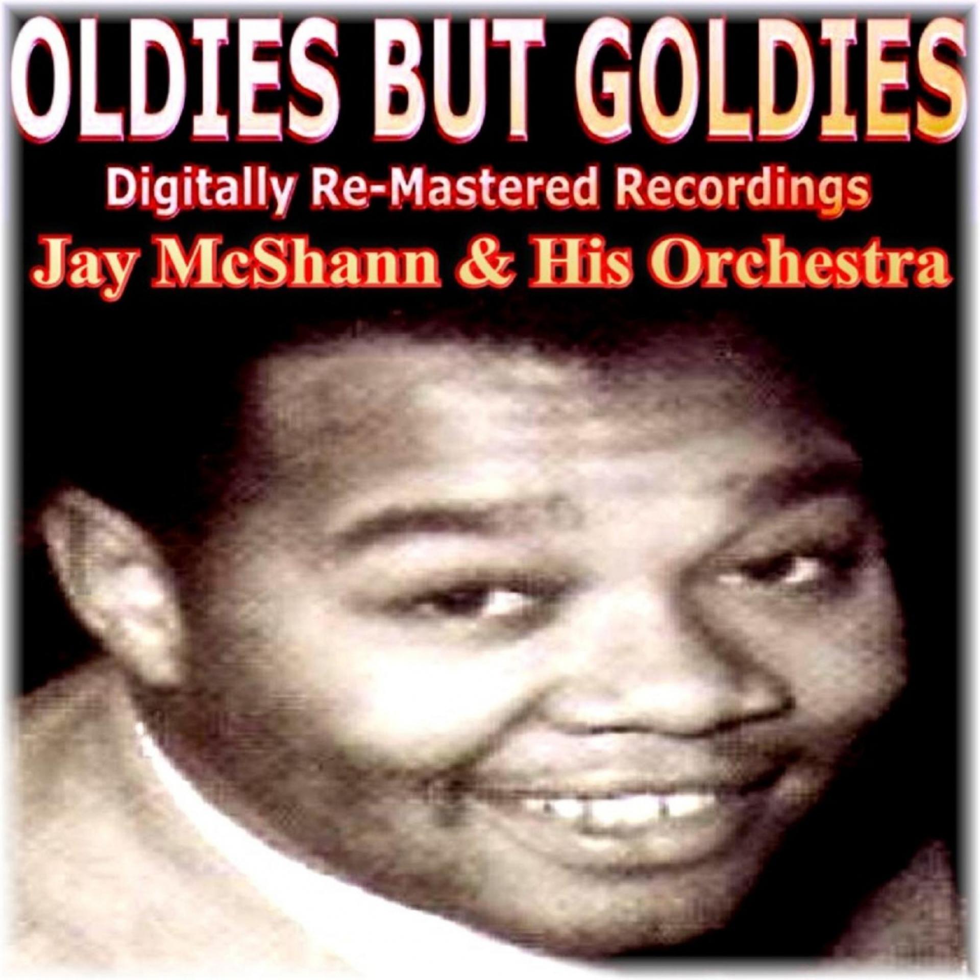 Постер альбома Oldies But Goldies  Presents Jay McShann and His Orchestra