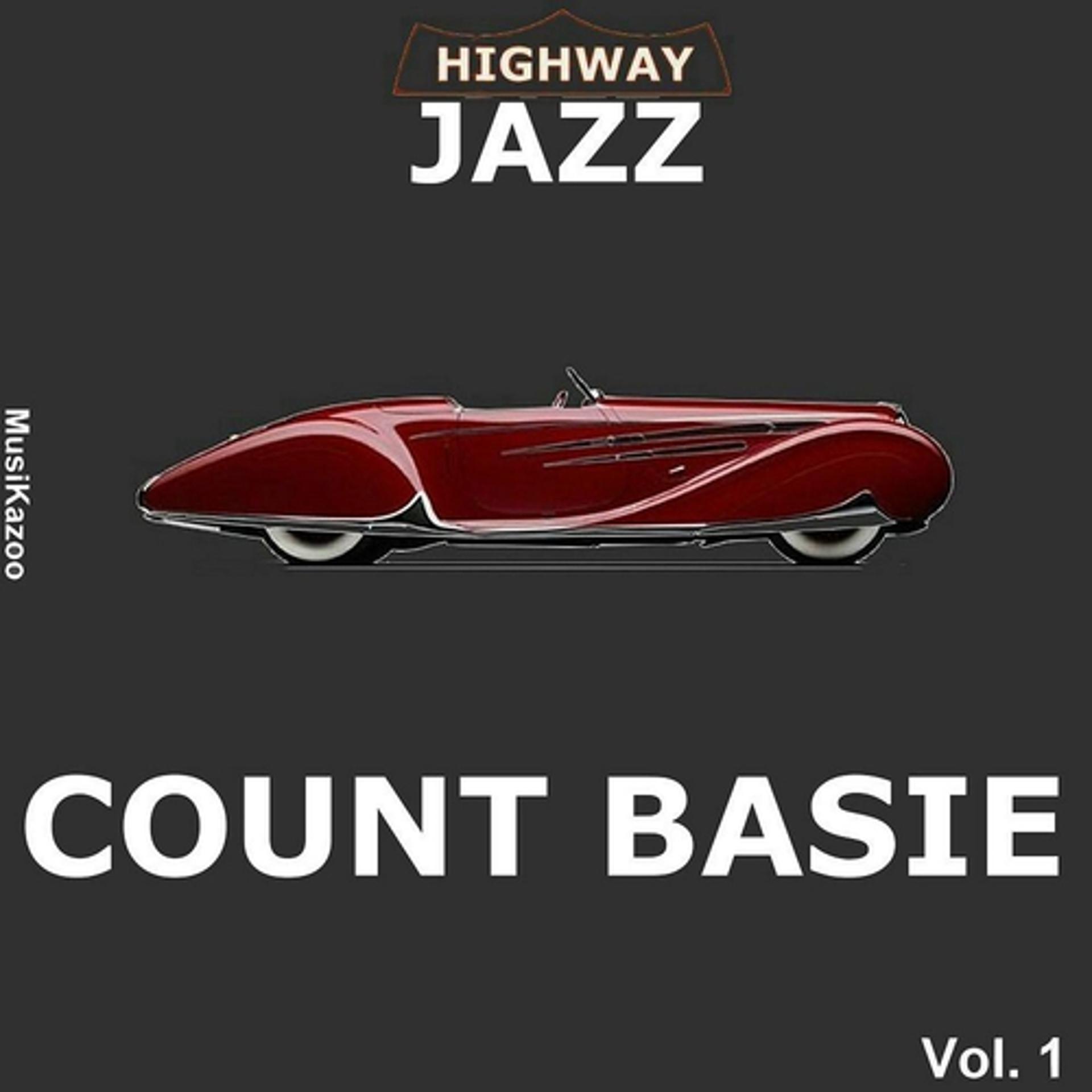 Постер альбома Highway Jazz - Count Basie, Vol. 1