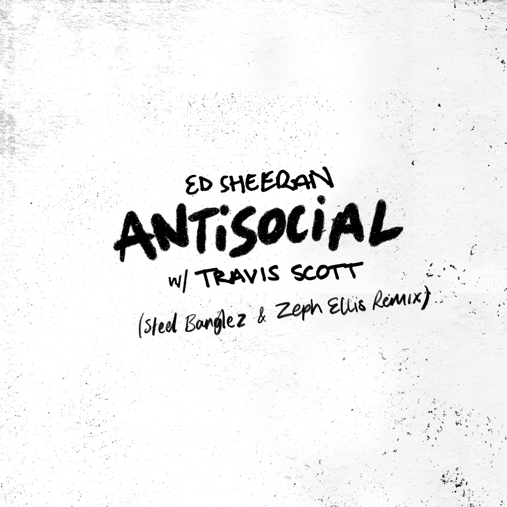 Постер альбома Antisocial (Steel Banglez & Zeph Ellis Remix)