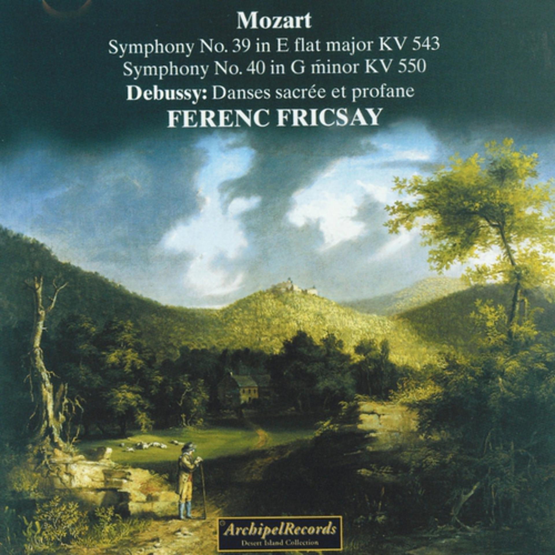 Постер альбома Wofgang Amadeus Mozart : Symphony No. 39, Symphony No. 40, Claude Debussy : Danses sacrée et profane