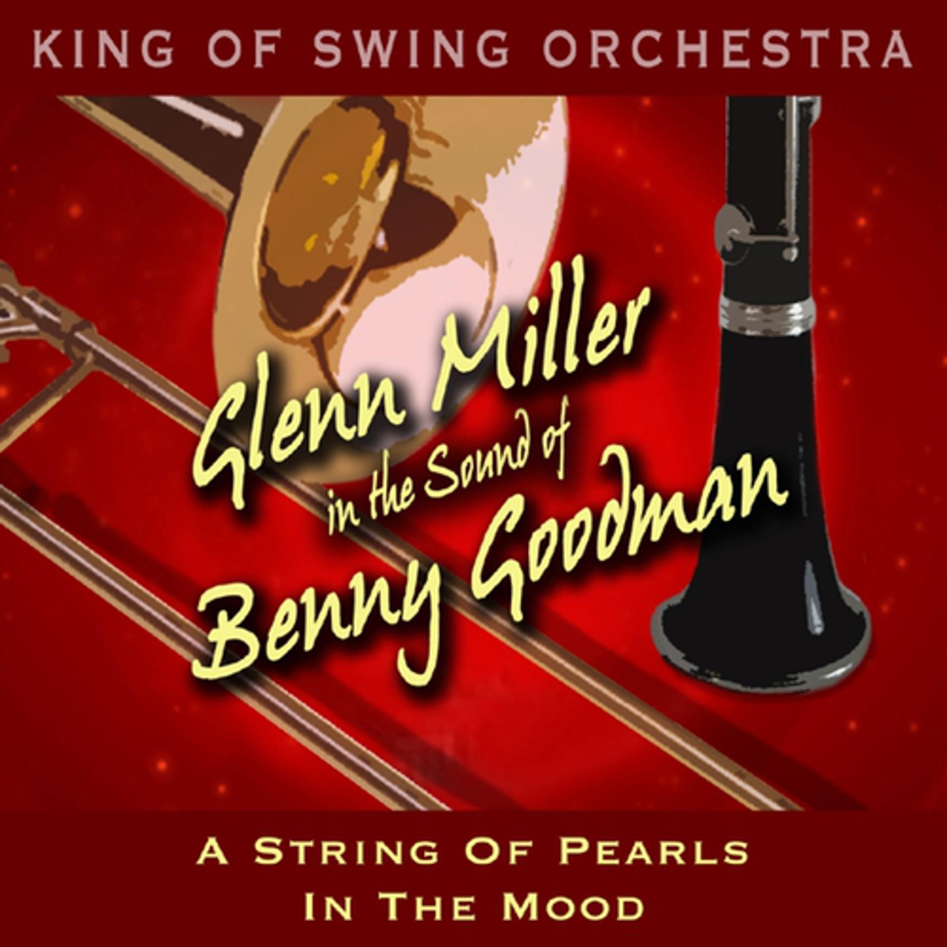 Постер альбома Glenn Miller in the Sound of Benny Goodman