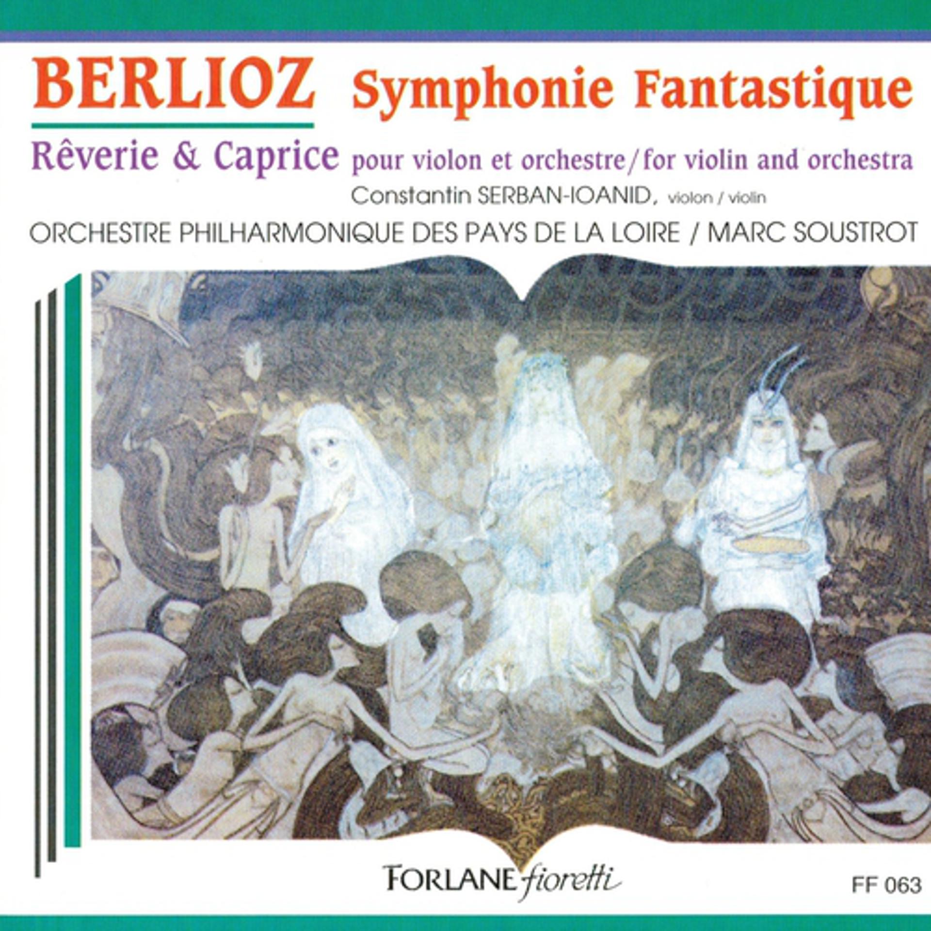 Постер альбома Berlioz : Symphonie fantastique - Rêverie et caprice pour violon et orchestre