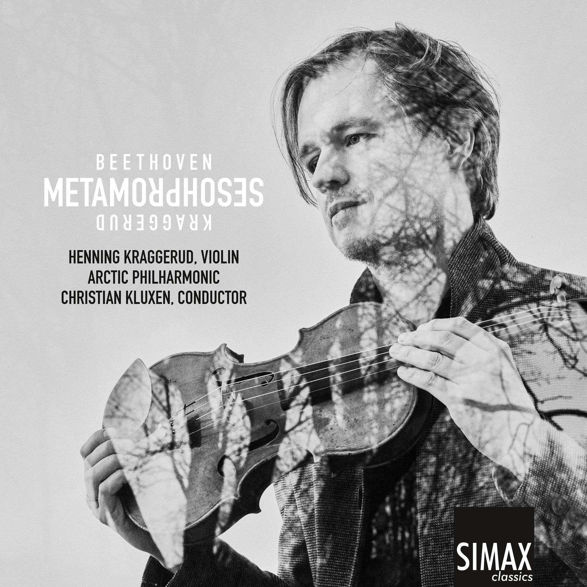 Постер альбома Metamorphoses – Beethoven · Kraggerud