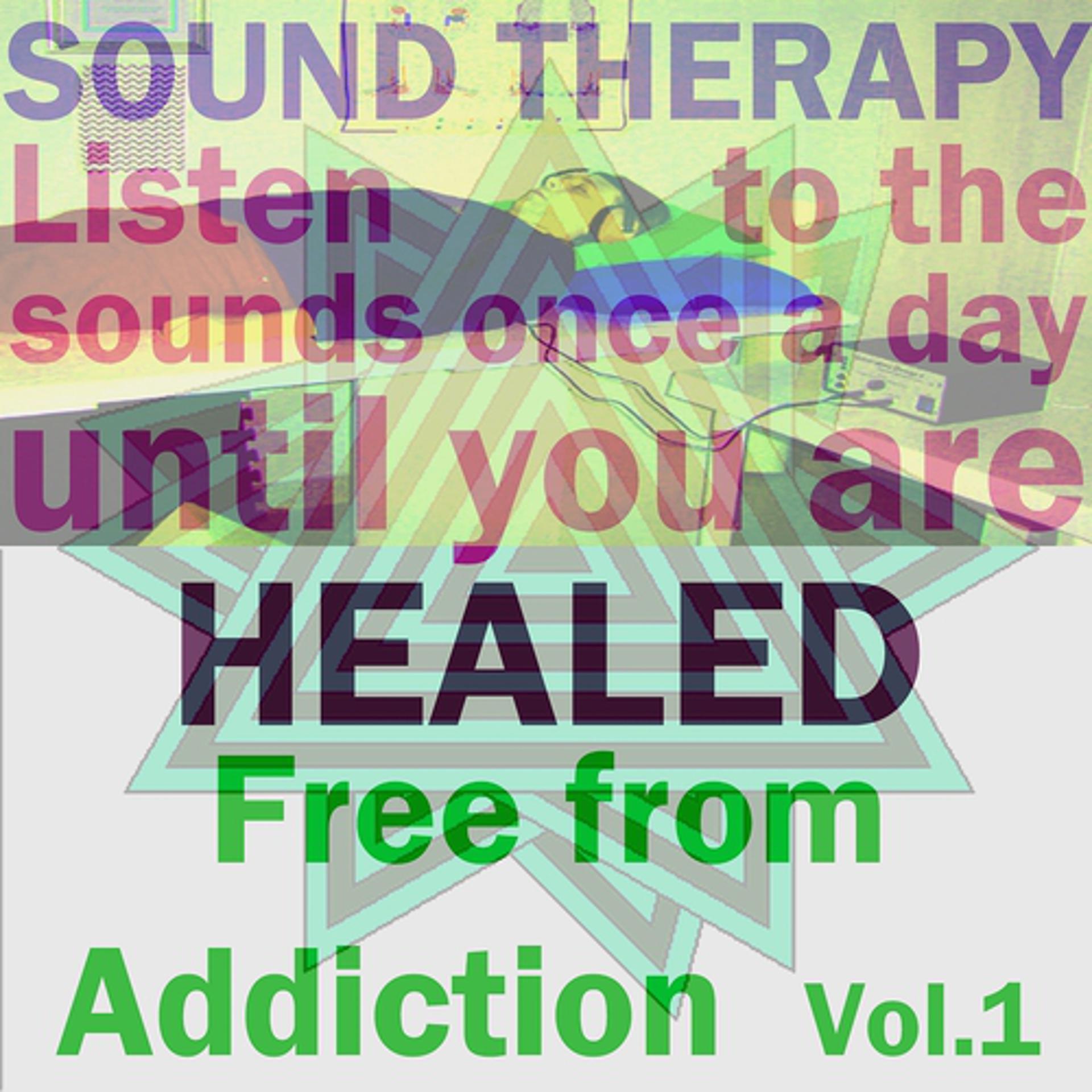 Постер альбома Free from Addiction, Vol. 1