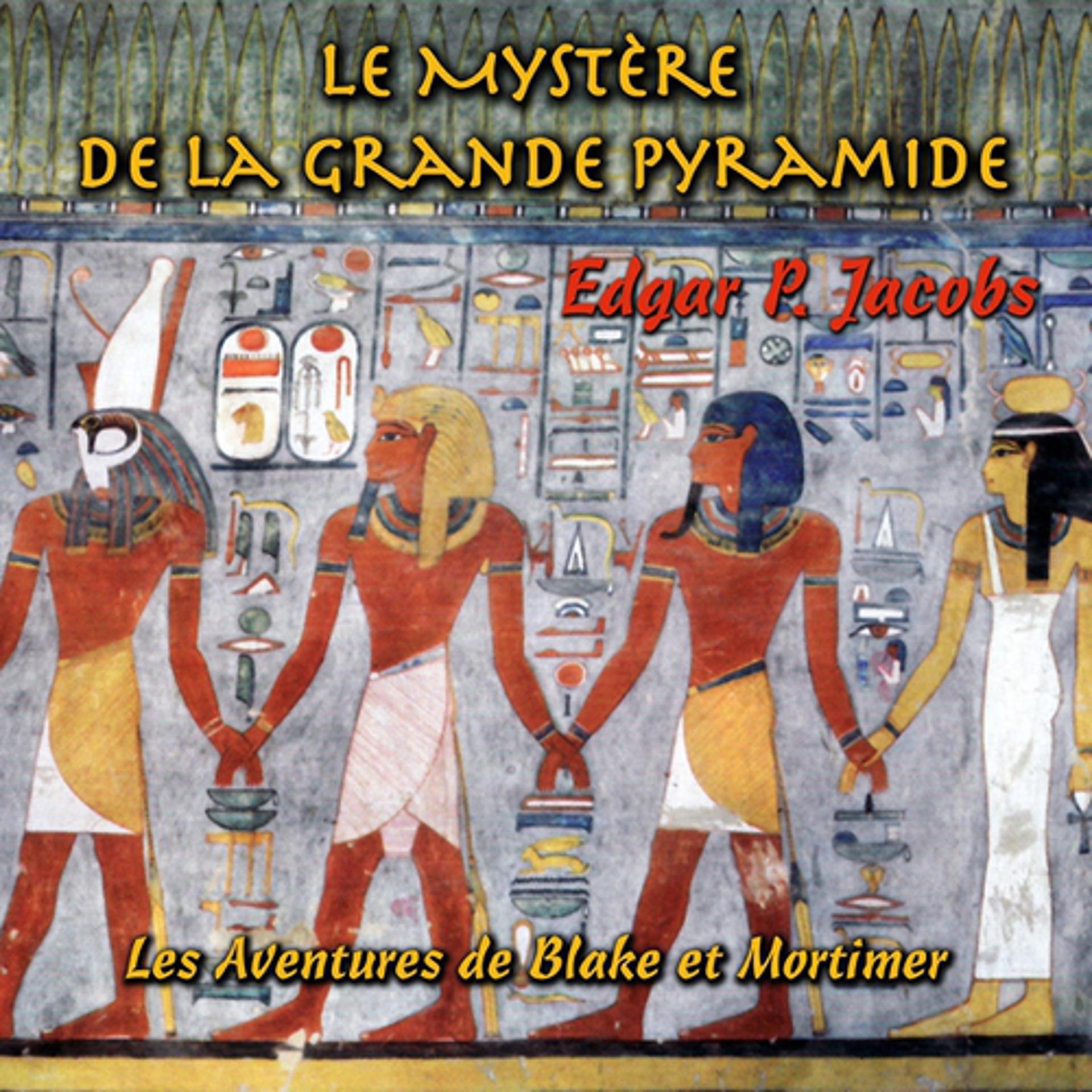 Постер альбома Les aventures de Black et Mortimer : Le mystère de la grande pyramide