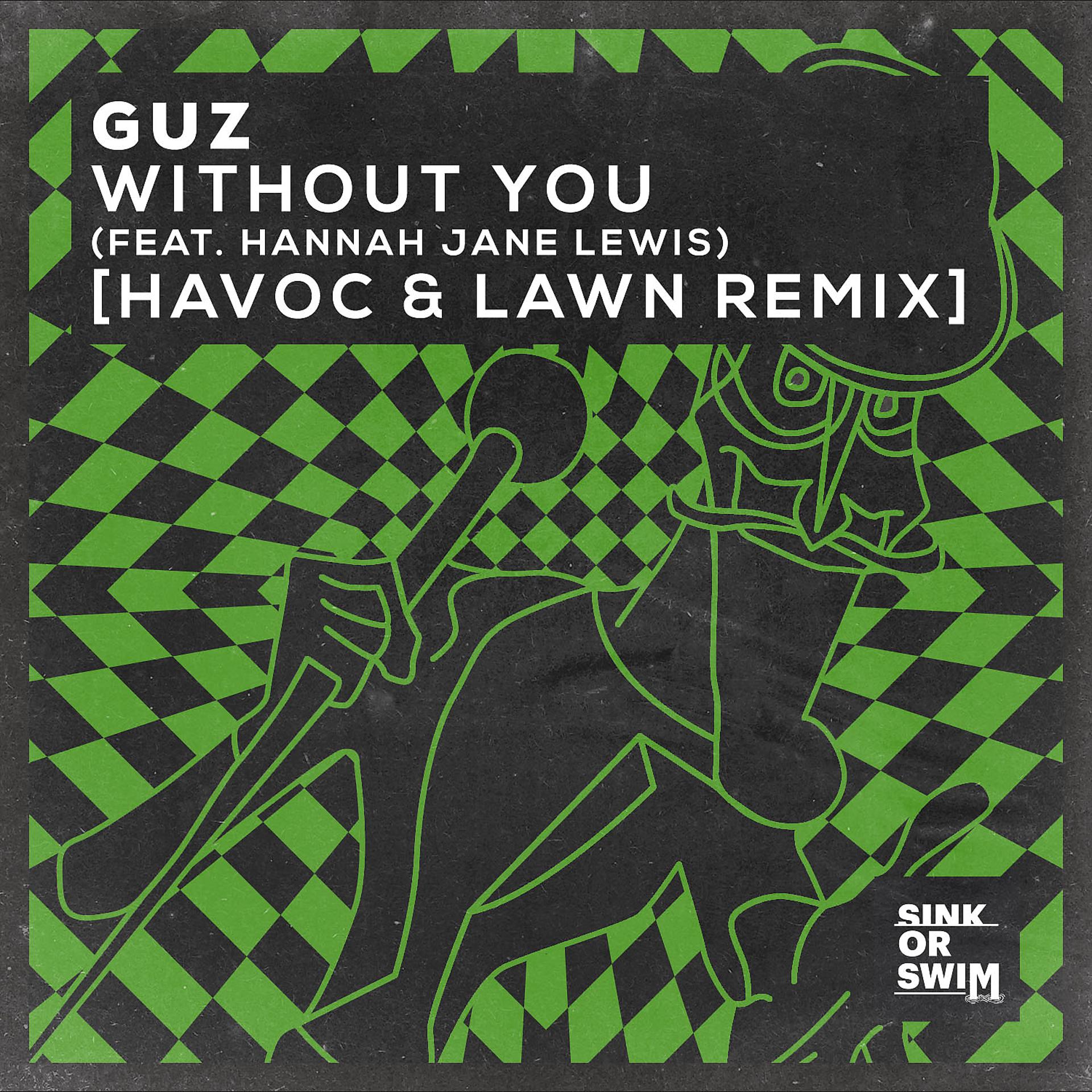 Постер альбома Without You (feat. Hannah Jane Lewis) [Havoc & Lawn Remix]