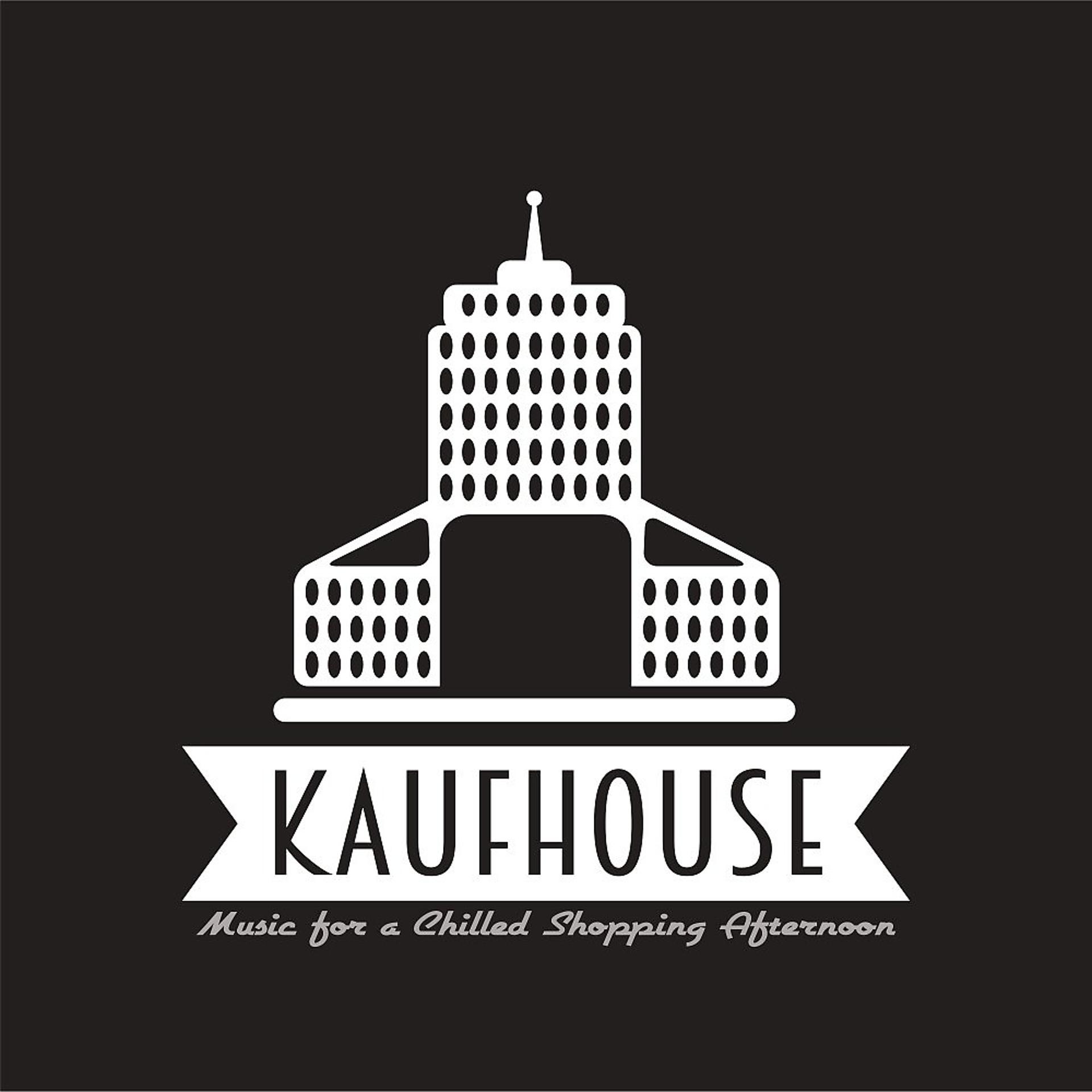 Постер альбома Kaufhouse: Music for a Chilled Shopping Afternoon