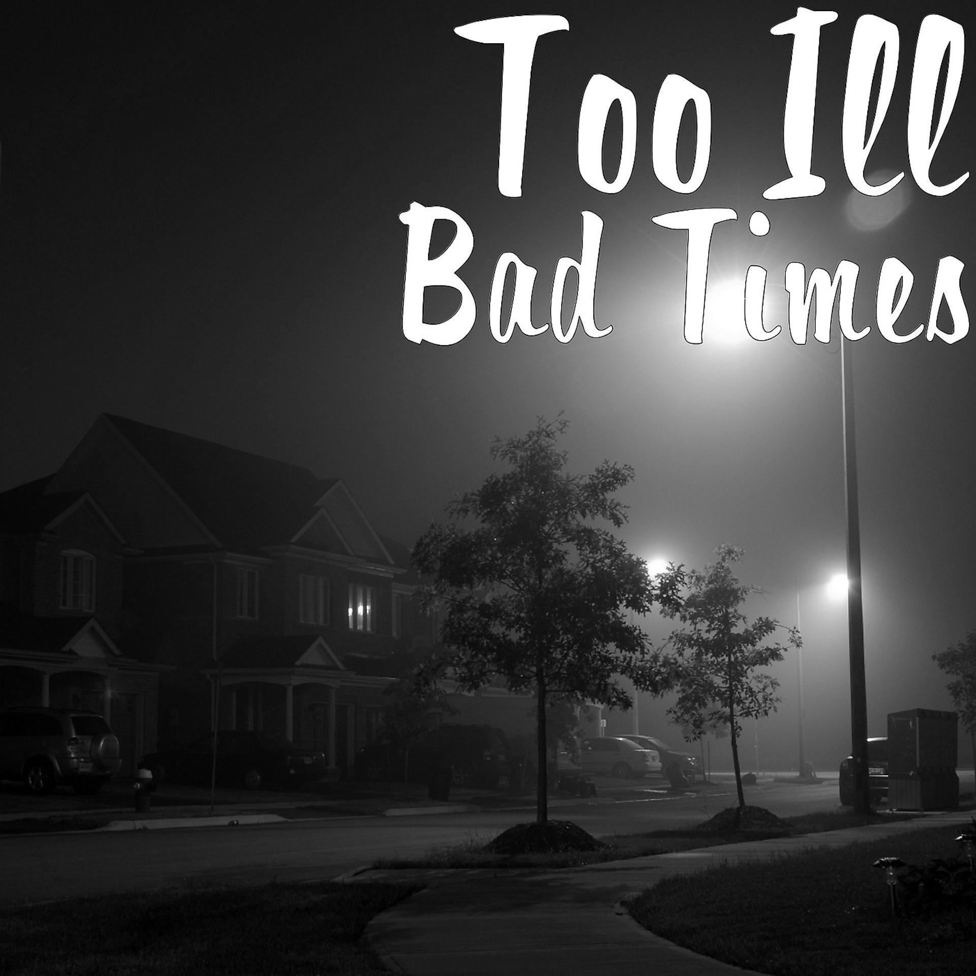 Постер альбома Bad Times