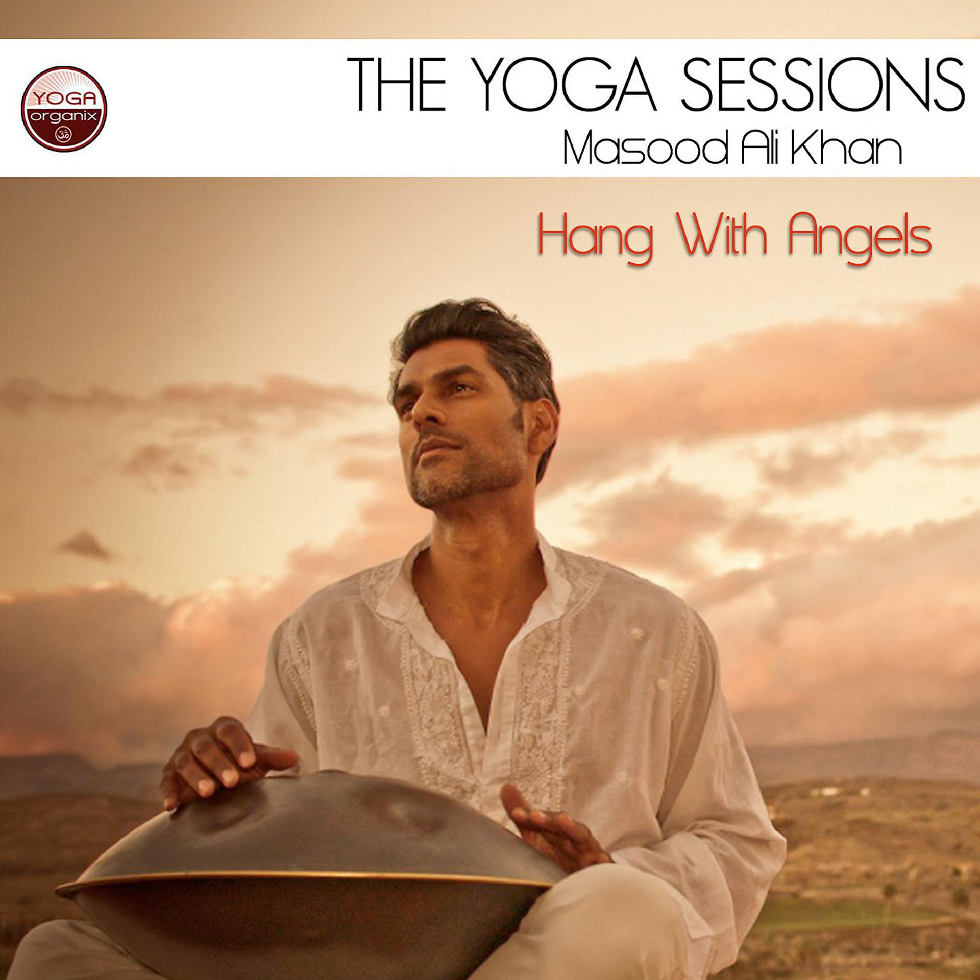 Постер альбома The Yoga Sessions: Hang With Angels