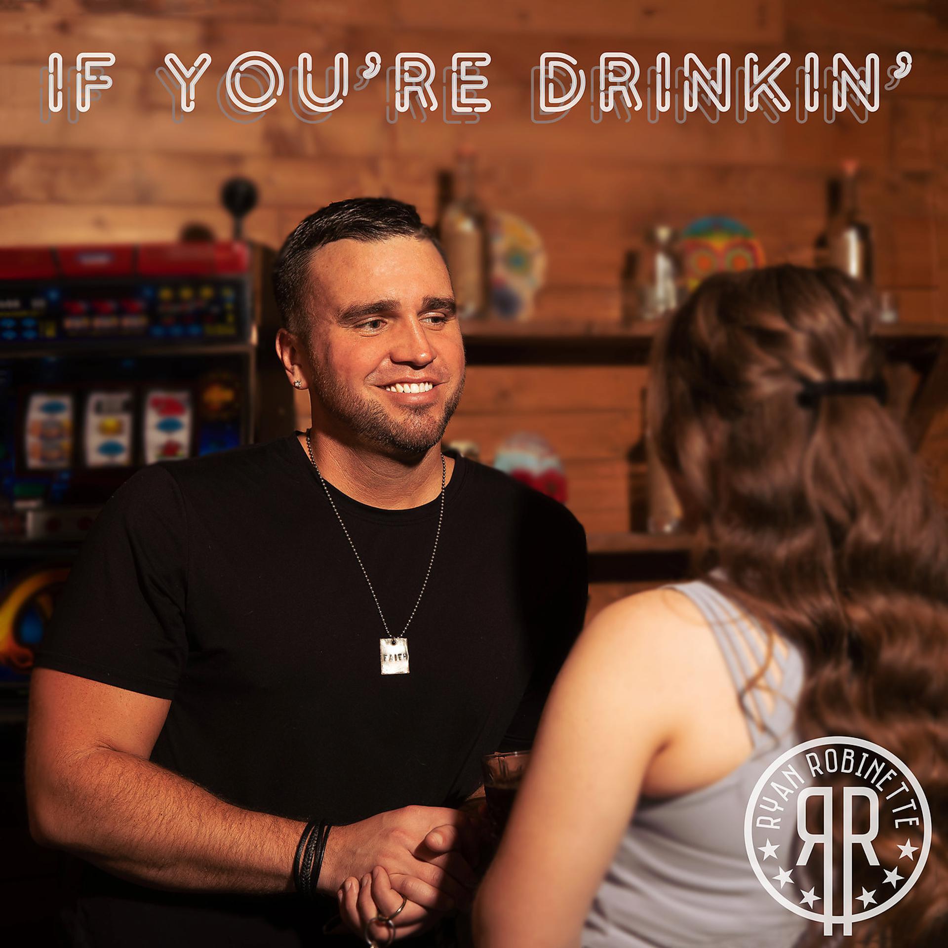 Постер альбома If You're Drinkin'