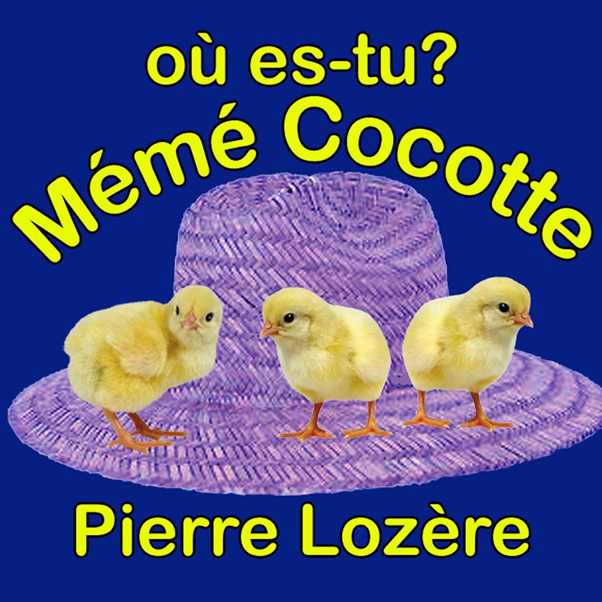 Постер альбома Où es-tu? Mémé Cocotte