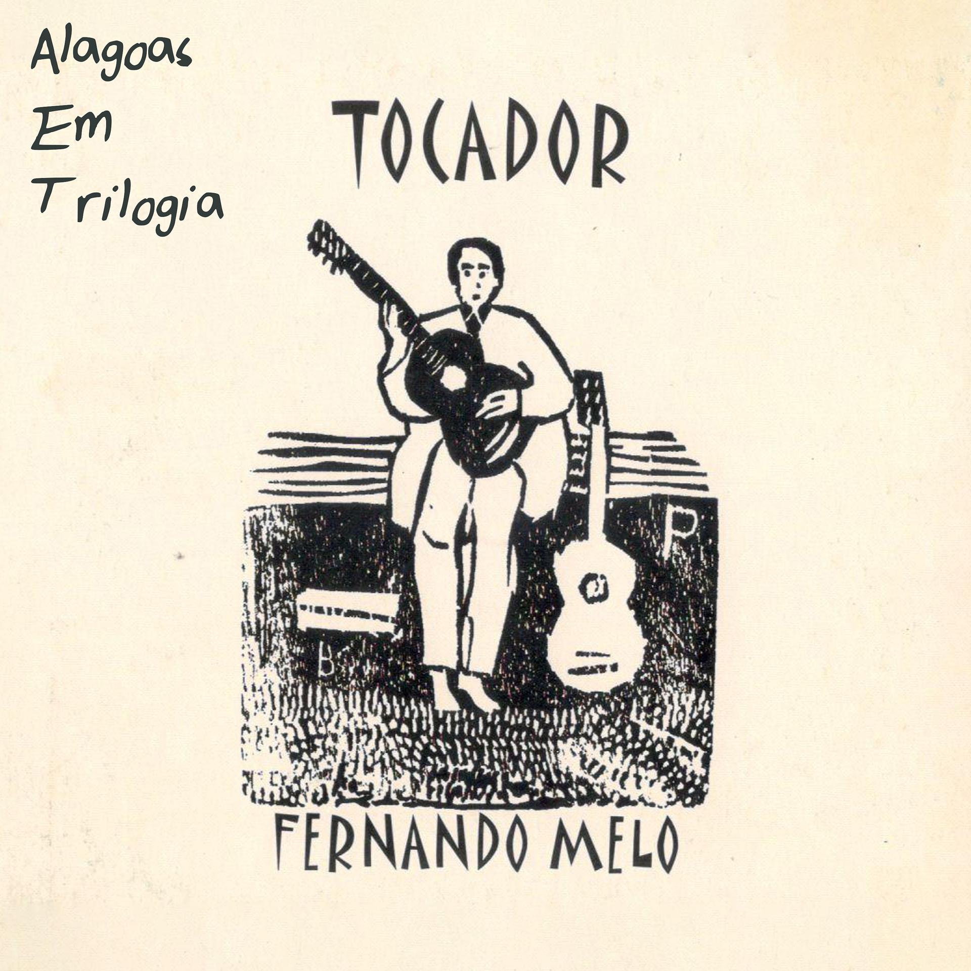 Постер альбома Alagoas Em Trilogia: Tocador