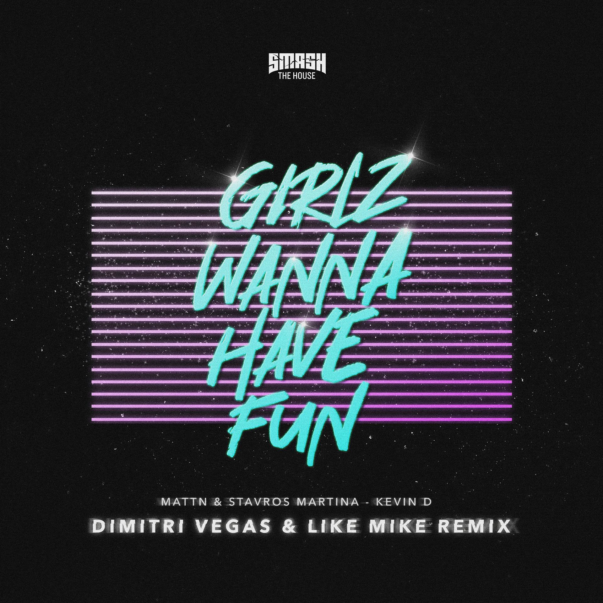 Постер альбома Girlz Wanna Have Fun (Dimitri Vegas & Like Mike Remix)