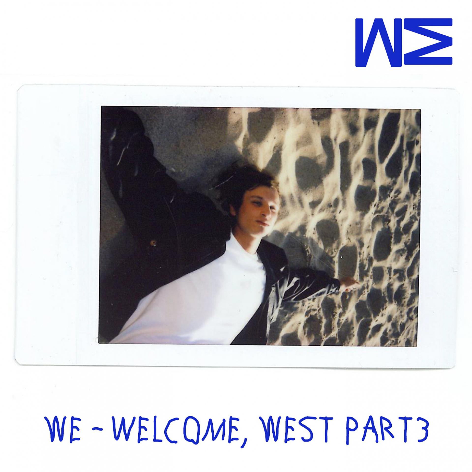 Постер альбома Welcome, West, Ч. 3