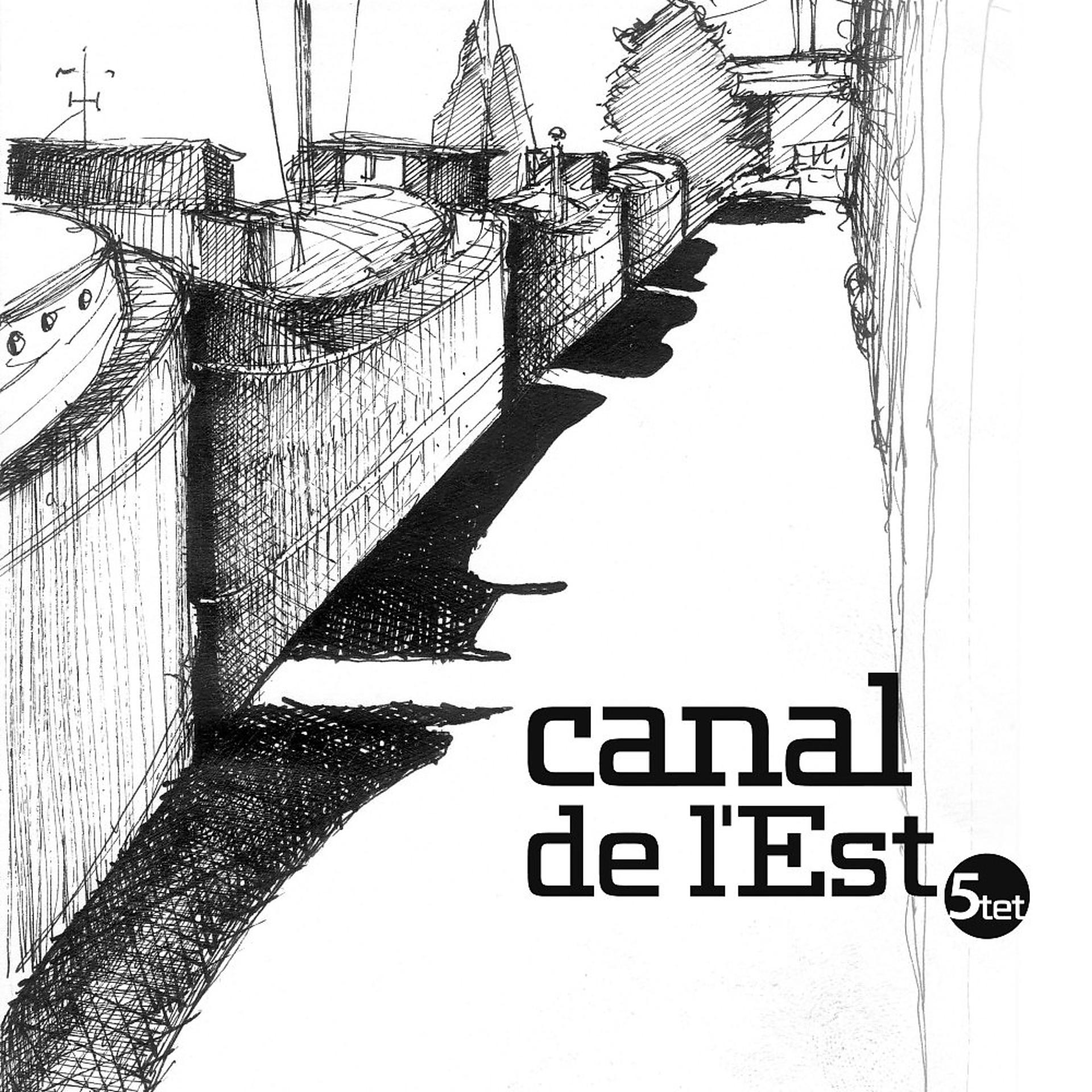 Постер альбома Canal de l'est 5tet