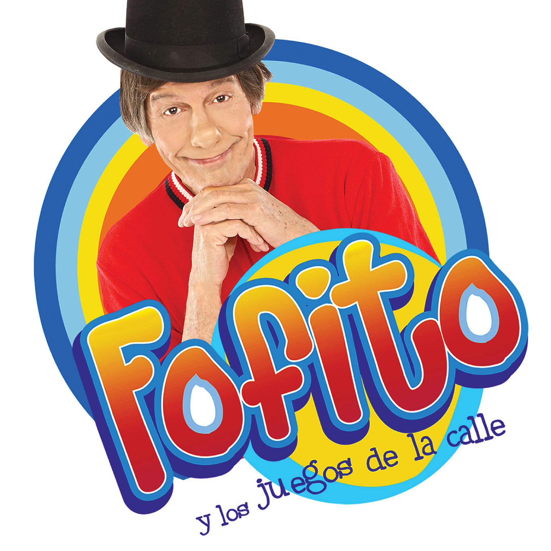 Постер альбома Fofito Y Los Juegos De La Calle