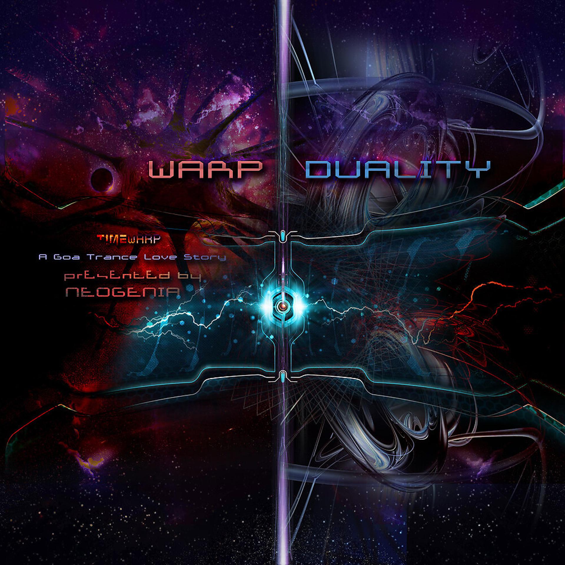 Постер альбома Warp Duality: A Goa Trance Love Story