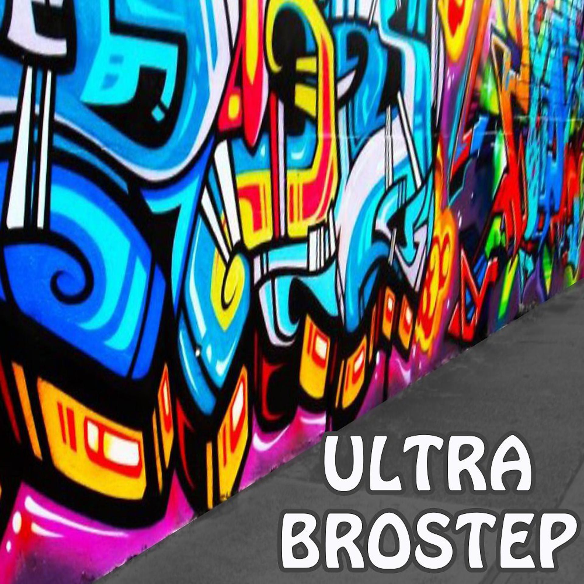 Постер альбома Ultra Brostep (Brutal Dubstep Drops)