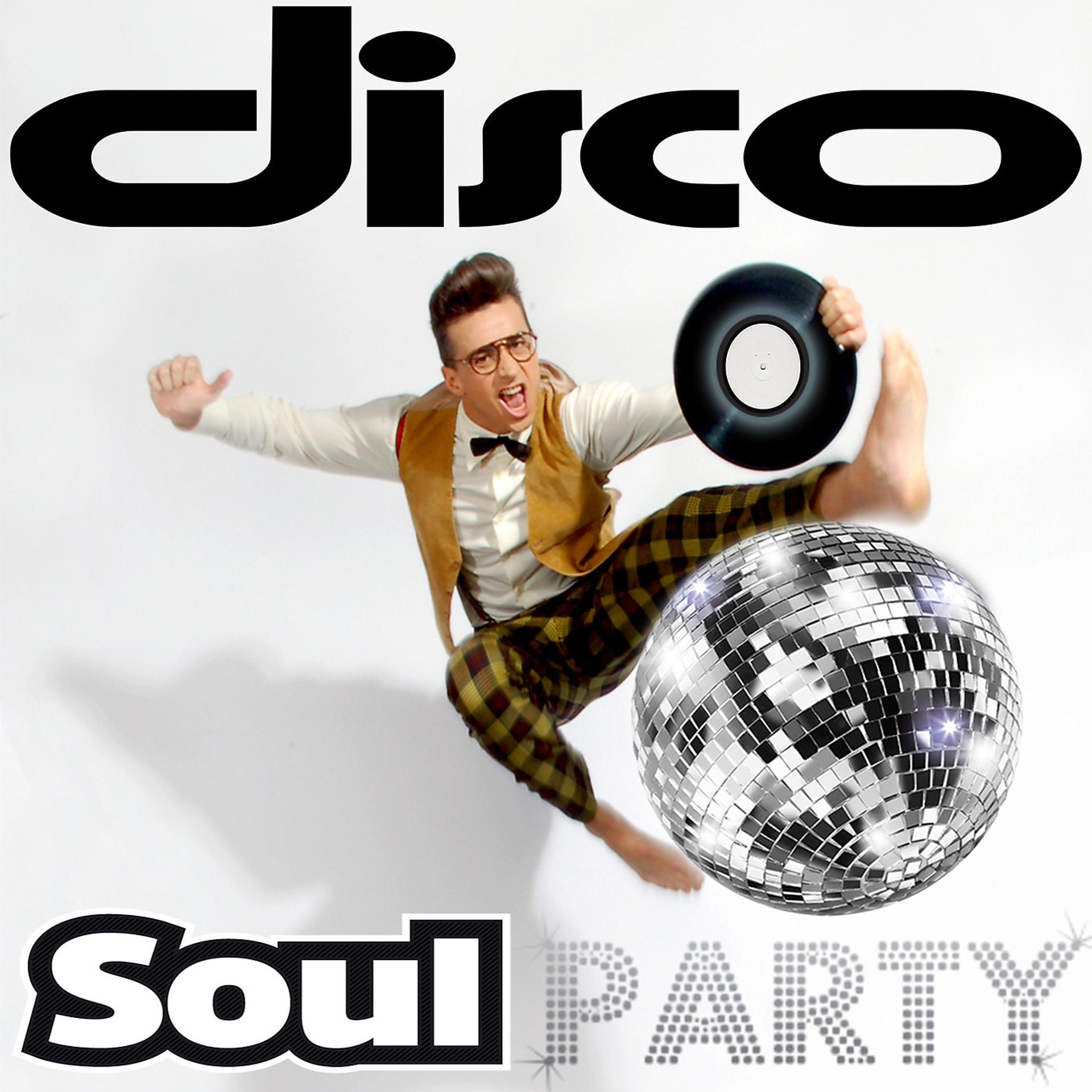 Постер альбома Disco Soul Party