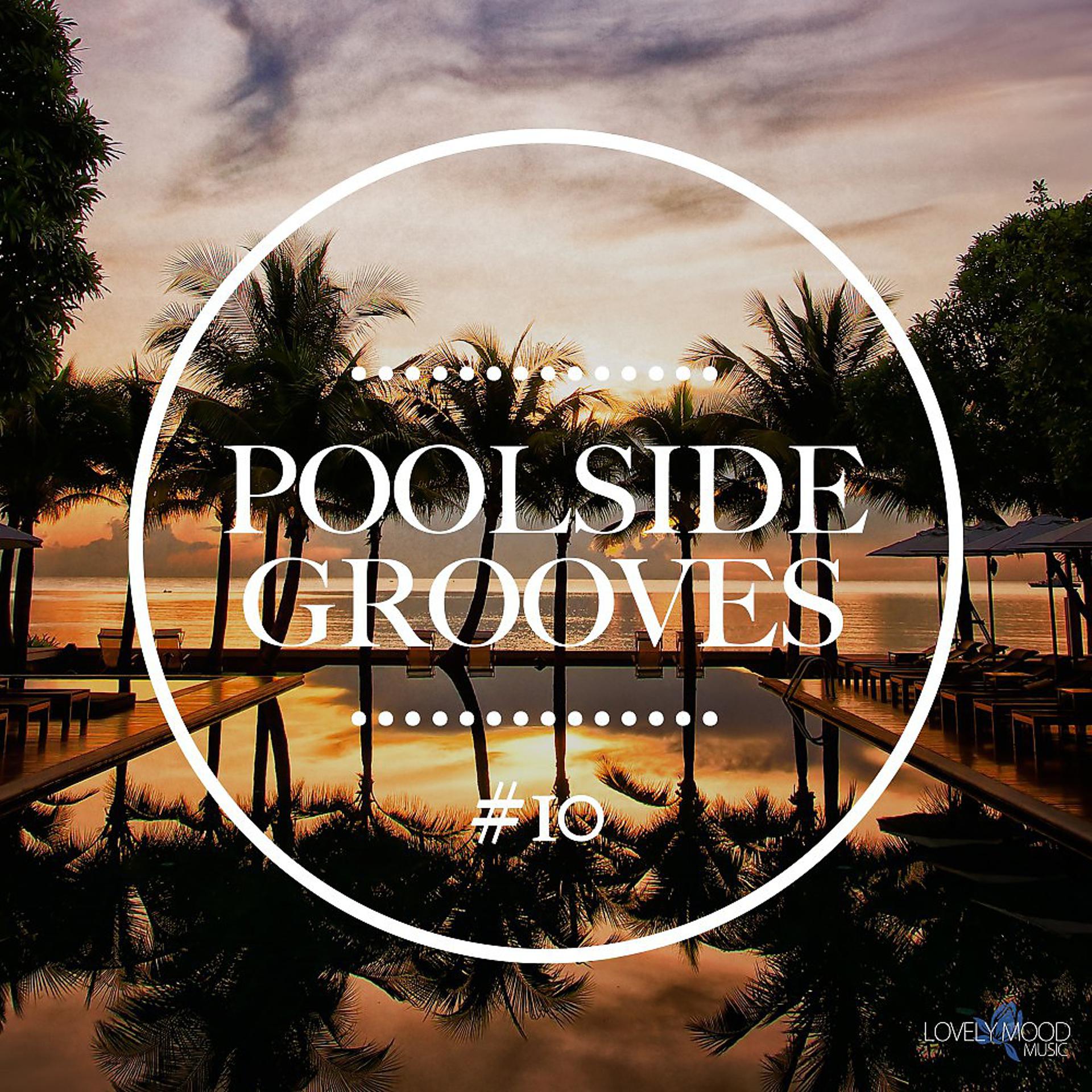 Постер альбома Poolside Grooves #10