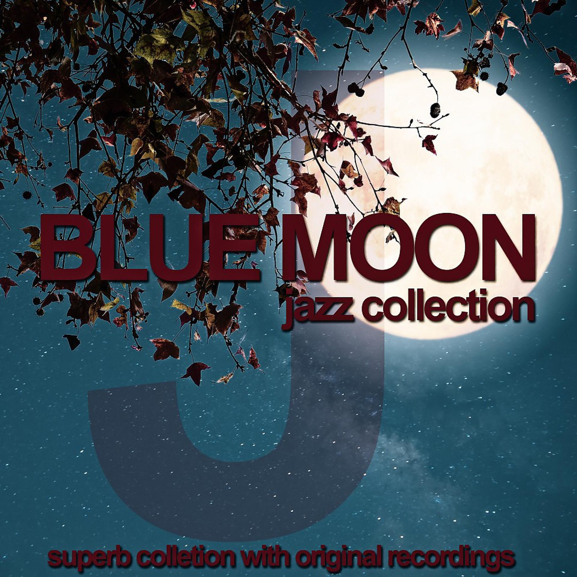 Постер альбома Blue Moon Jazz Collection