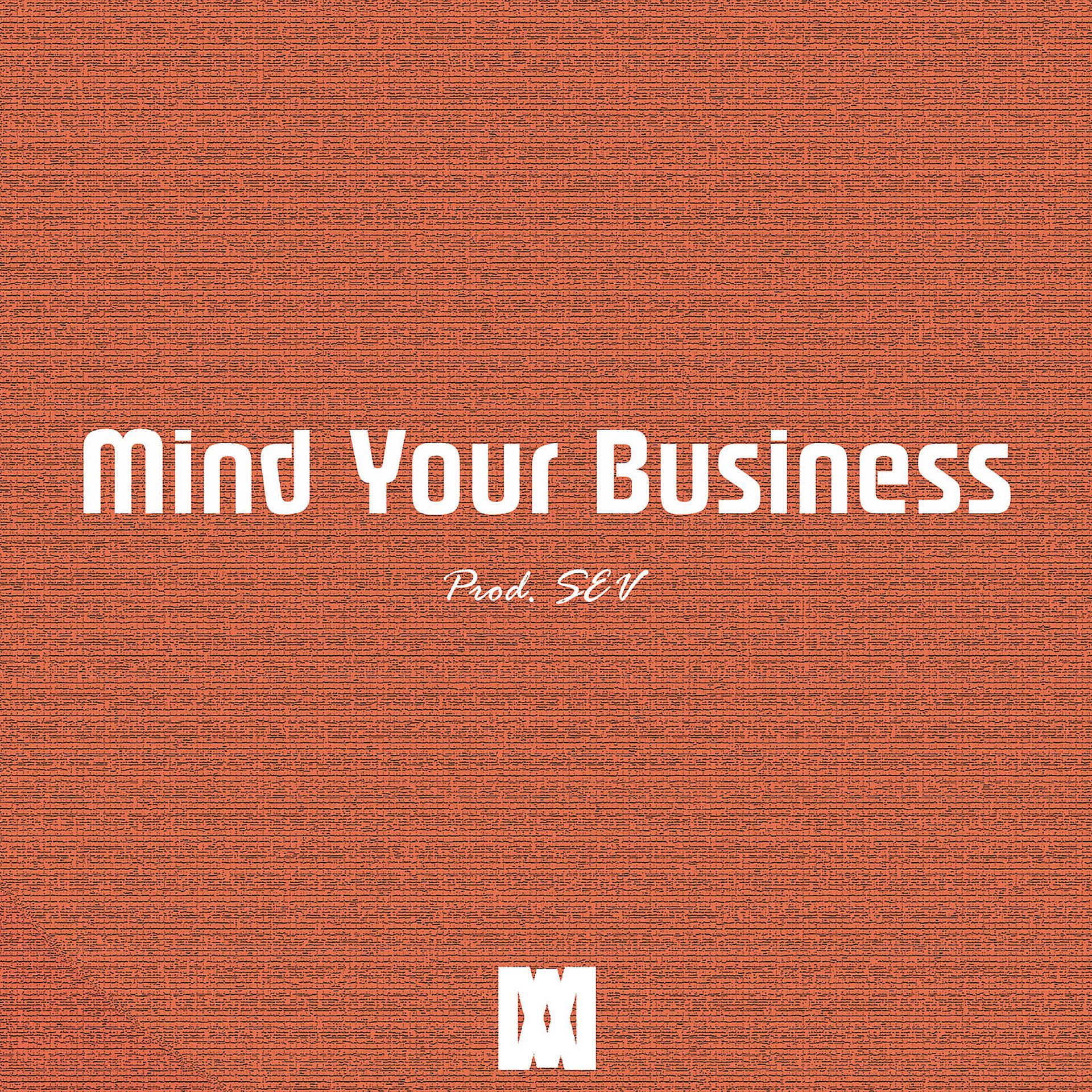 Постер альбома Mind Your Business