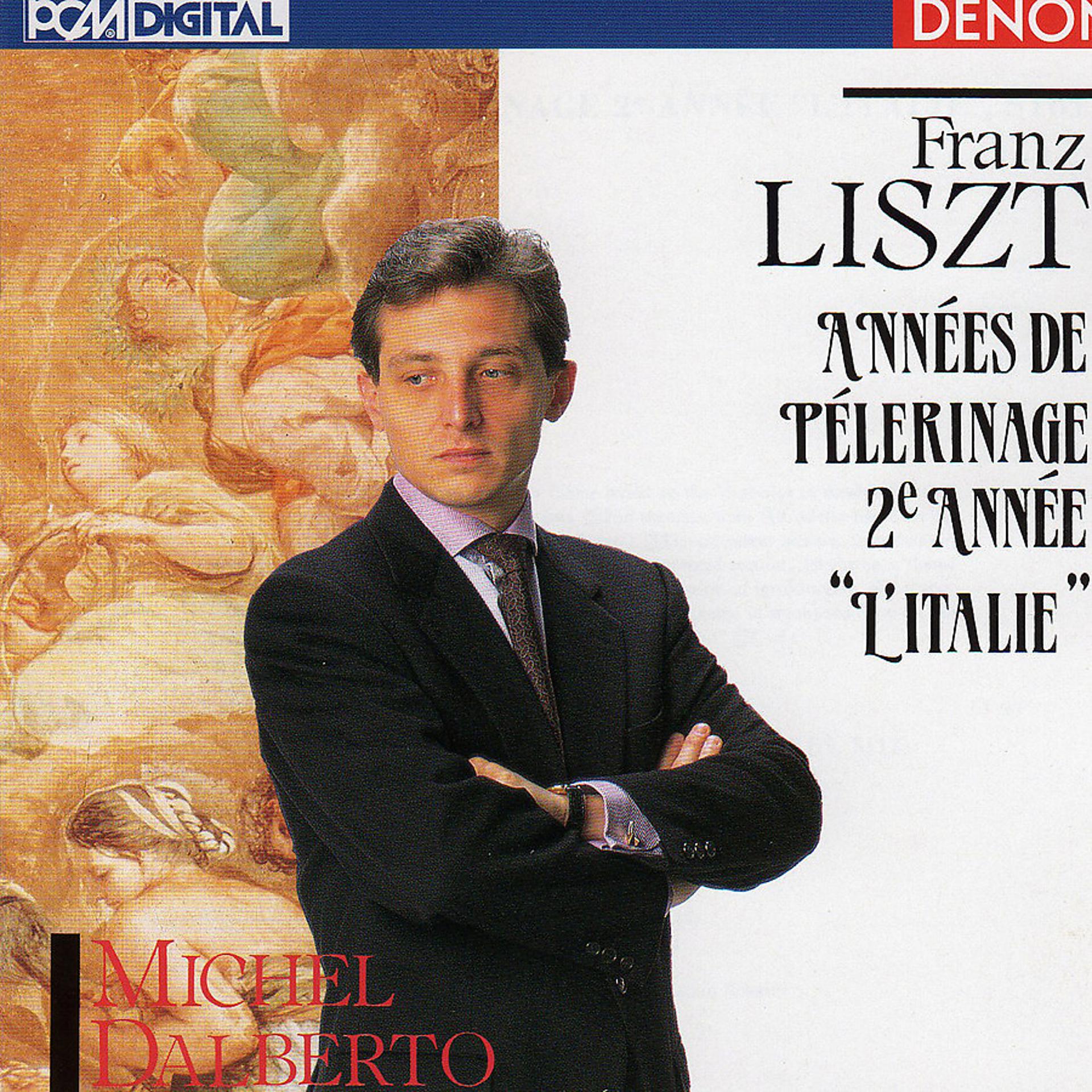 Постер альбома Franz Liszt: Années de Pélerinage 2e Année "L'Italie"