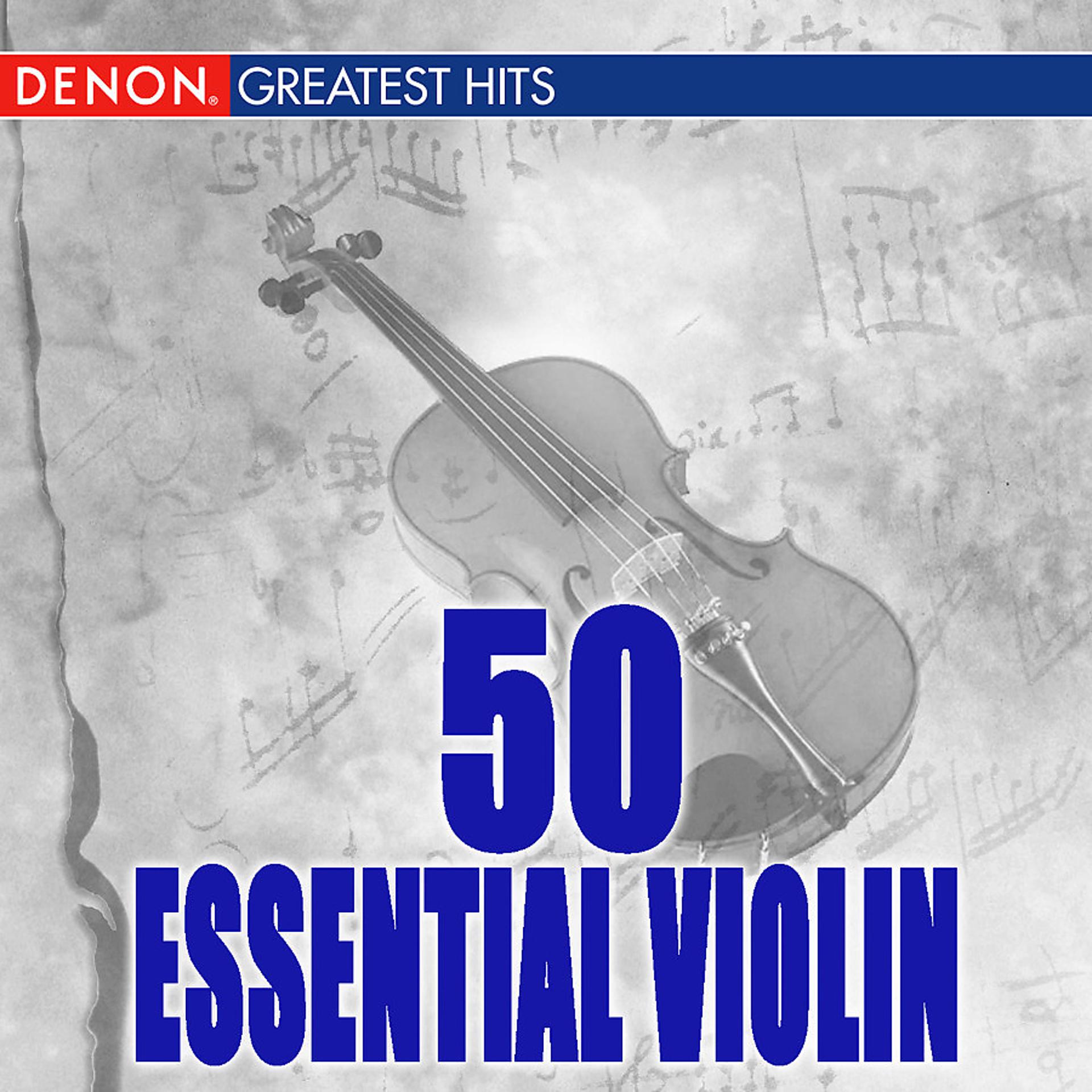 Постер альбома 50 Essential Violin