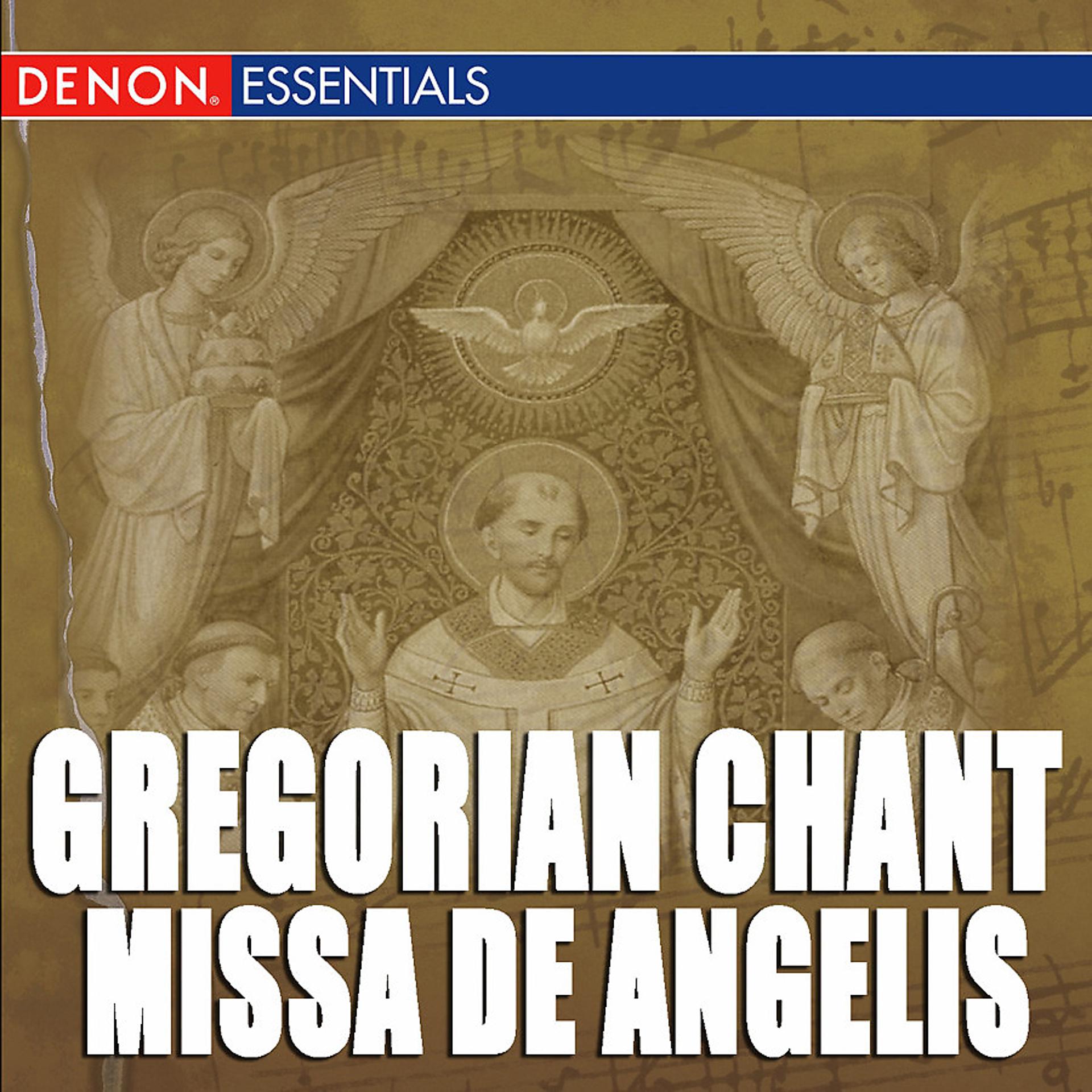 Постер альбома Gregorian Chant: Missa de Angelis