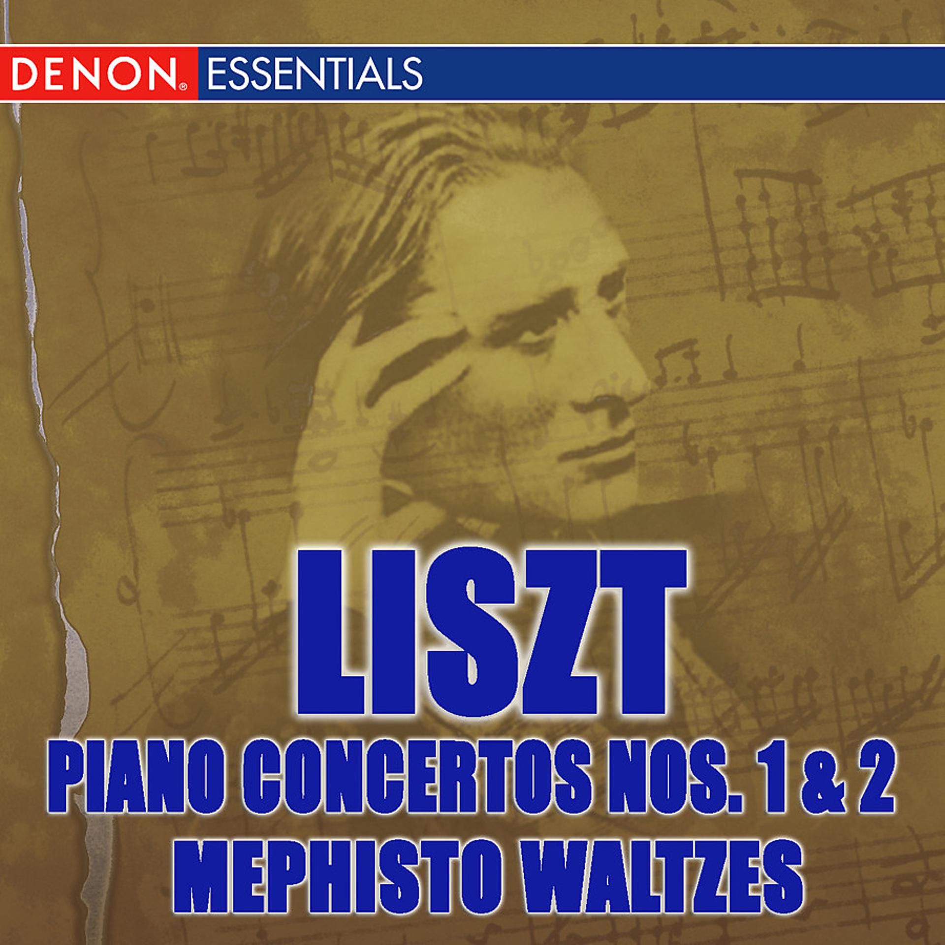 Постер альбома Liszt: Piano Concertos Nos. 1 & 2 - Mephisto Waltzes