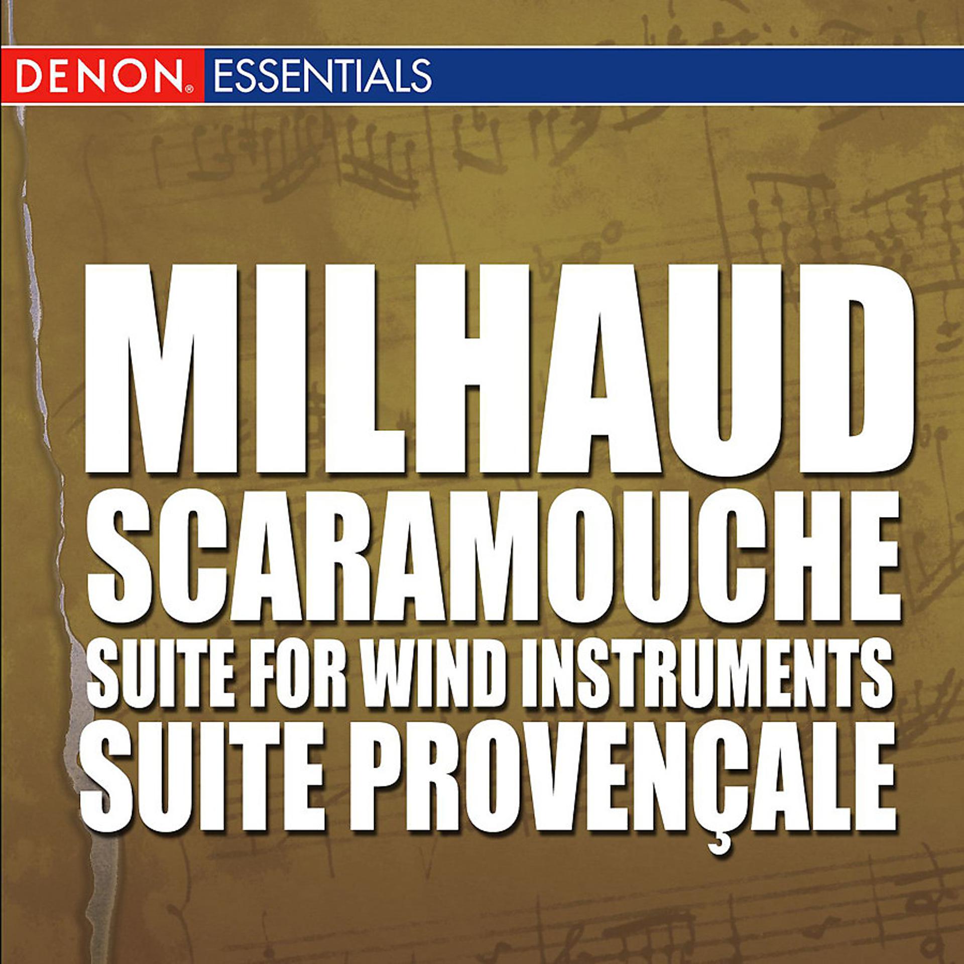 Постер альбома Milhaud: Scaramouche - Suite for Wind Instruments - Suite Provençale