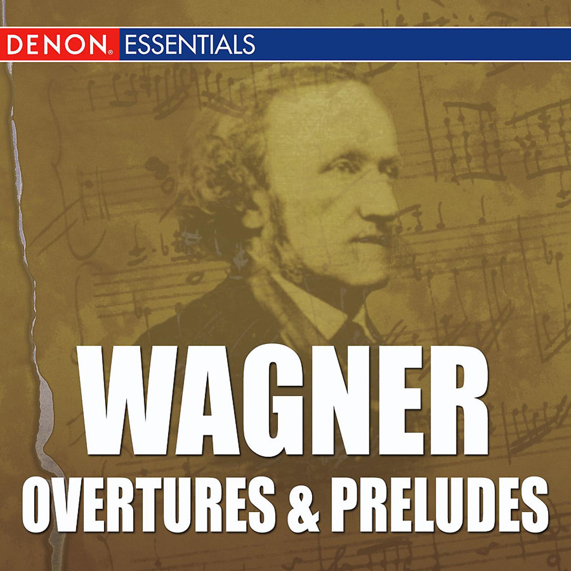 Постер альбома Wagner Overtures & Preludes