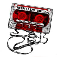 Постер альбома Heartbreak Anthem