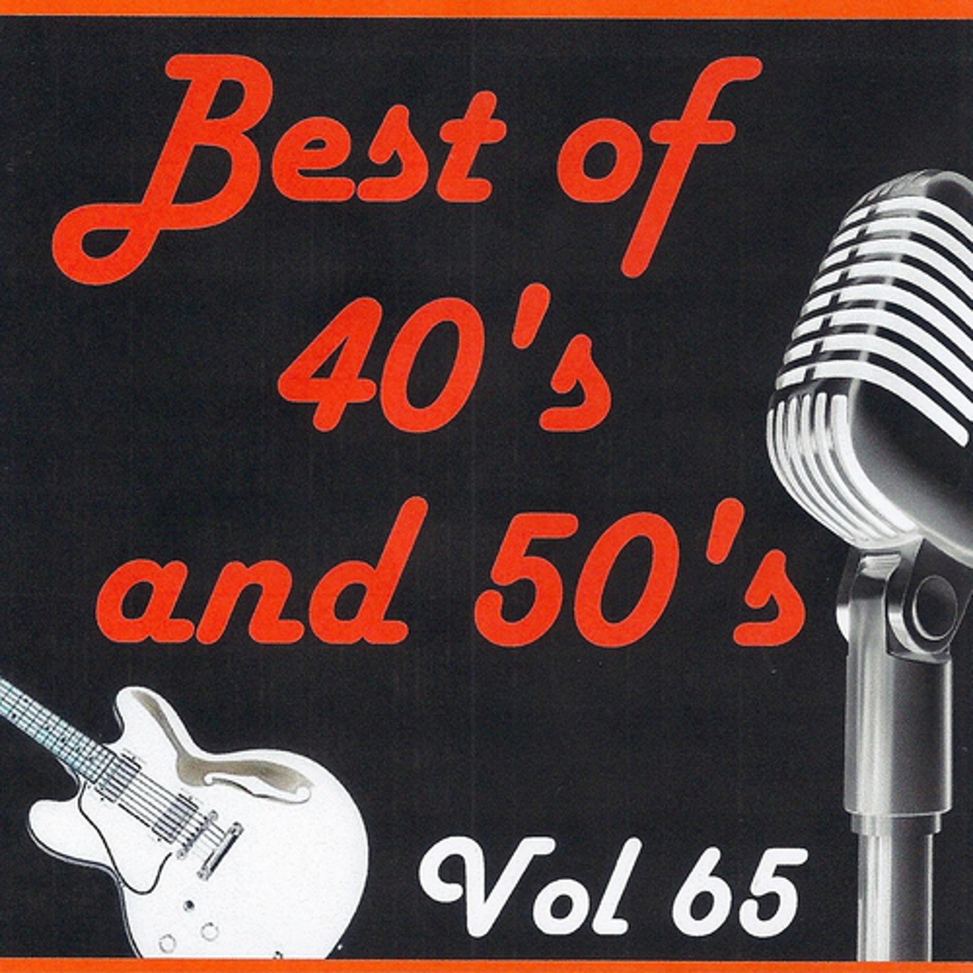 Постер альбома Best of 40's and 50's, Vol. 65
