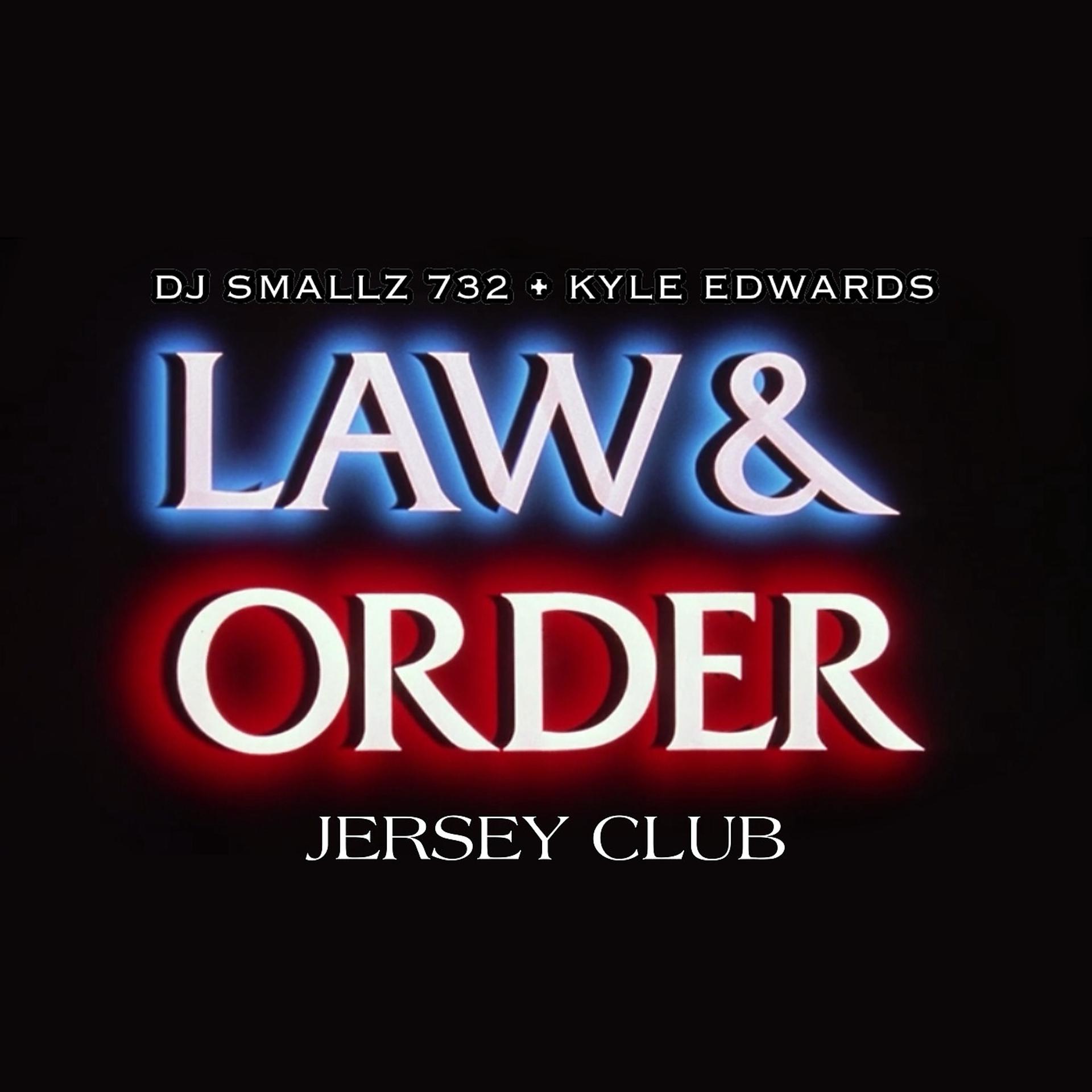 Постер альбома Law & Order (Jersey Club)