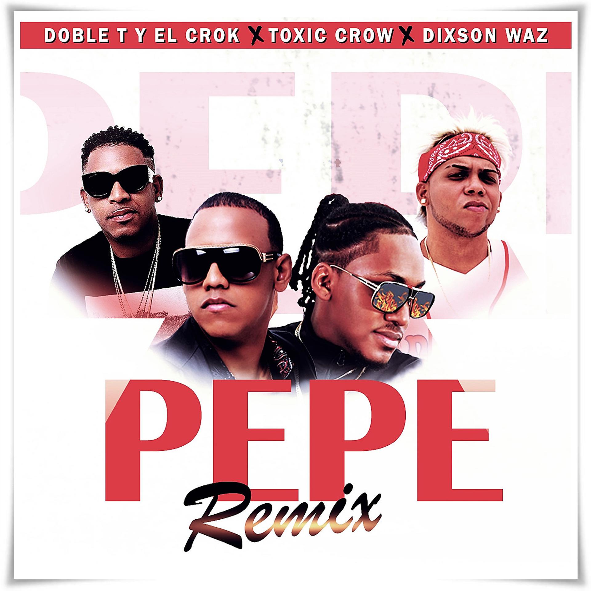 Постер альбома Pepe Remix